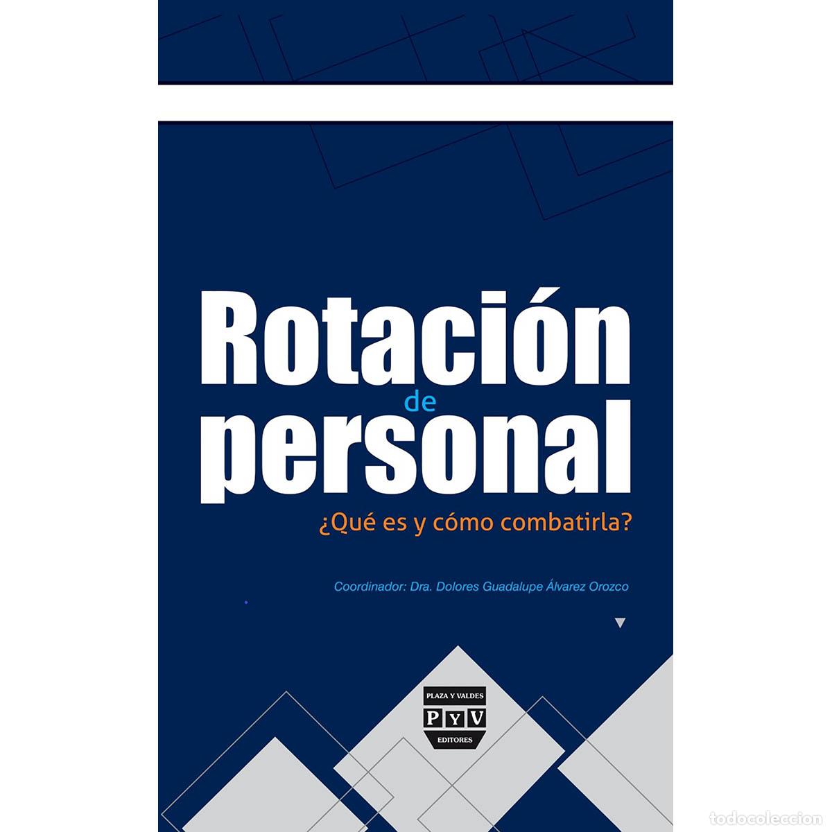 Livros: Rotacion de personal - Dolores Guadalupe Alvarez Orozco