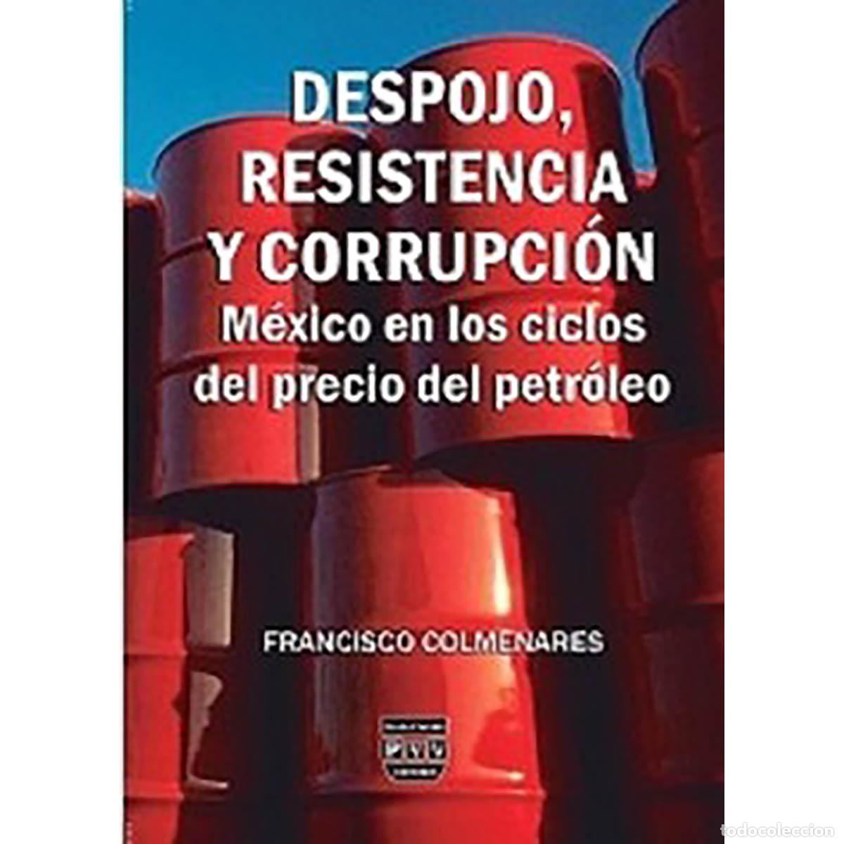 Livros: Despojo, resistencia y corrupcion - Francisco Colmenares