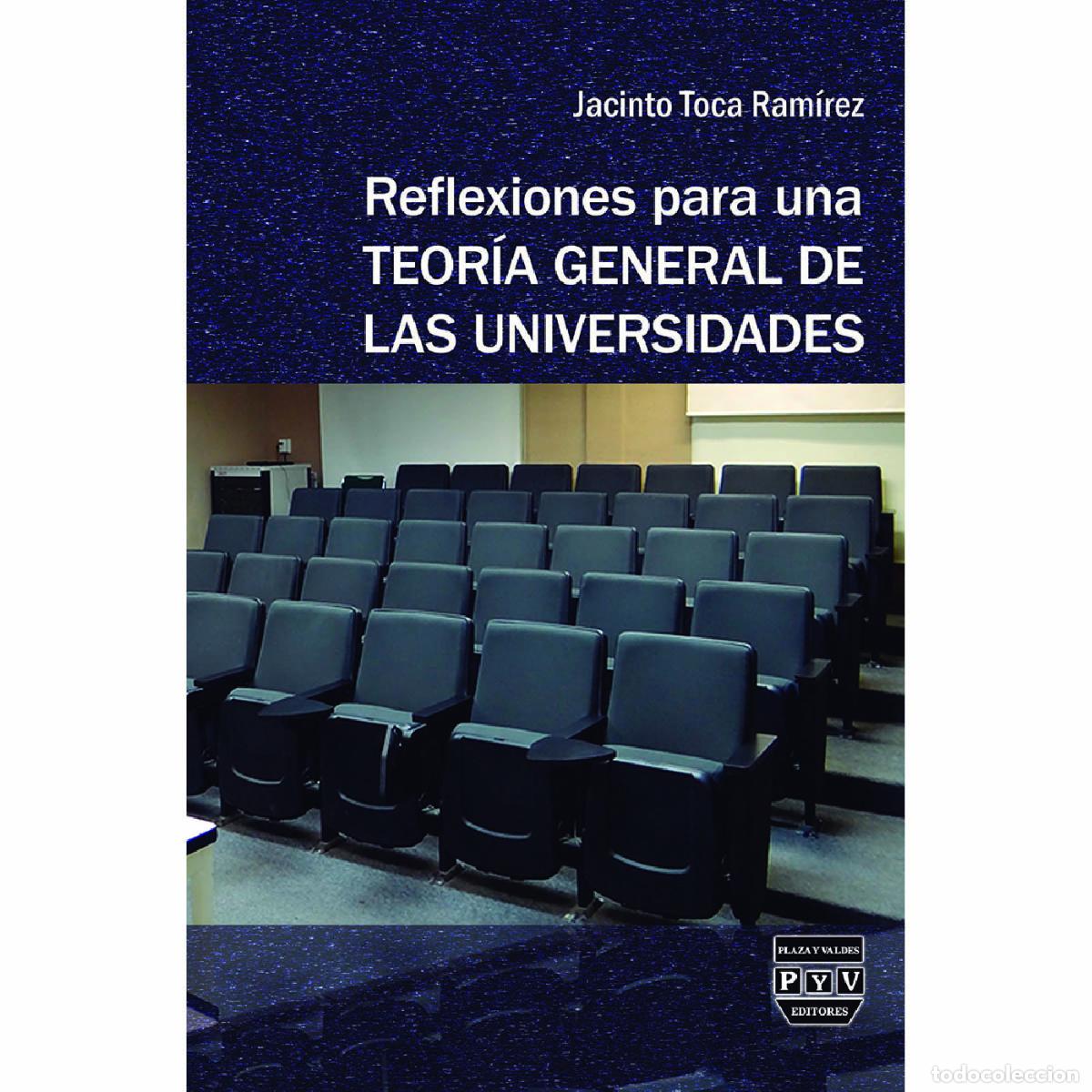 Livros: Reflexiones para una teoria general de las universidades - Jacinto Toca Ramirez