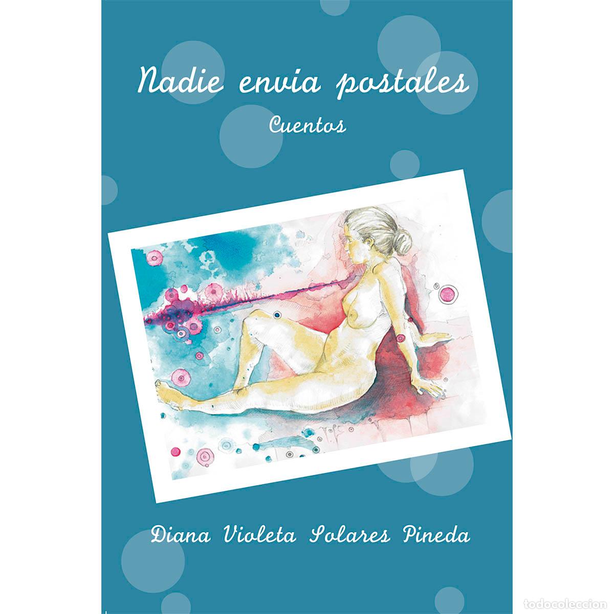 Libros: Nadie envia postales - Diana Violeta Solares Pineda