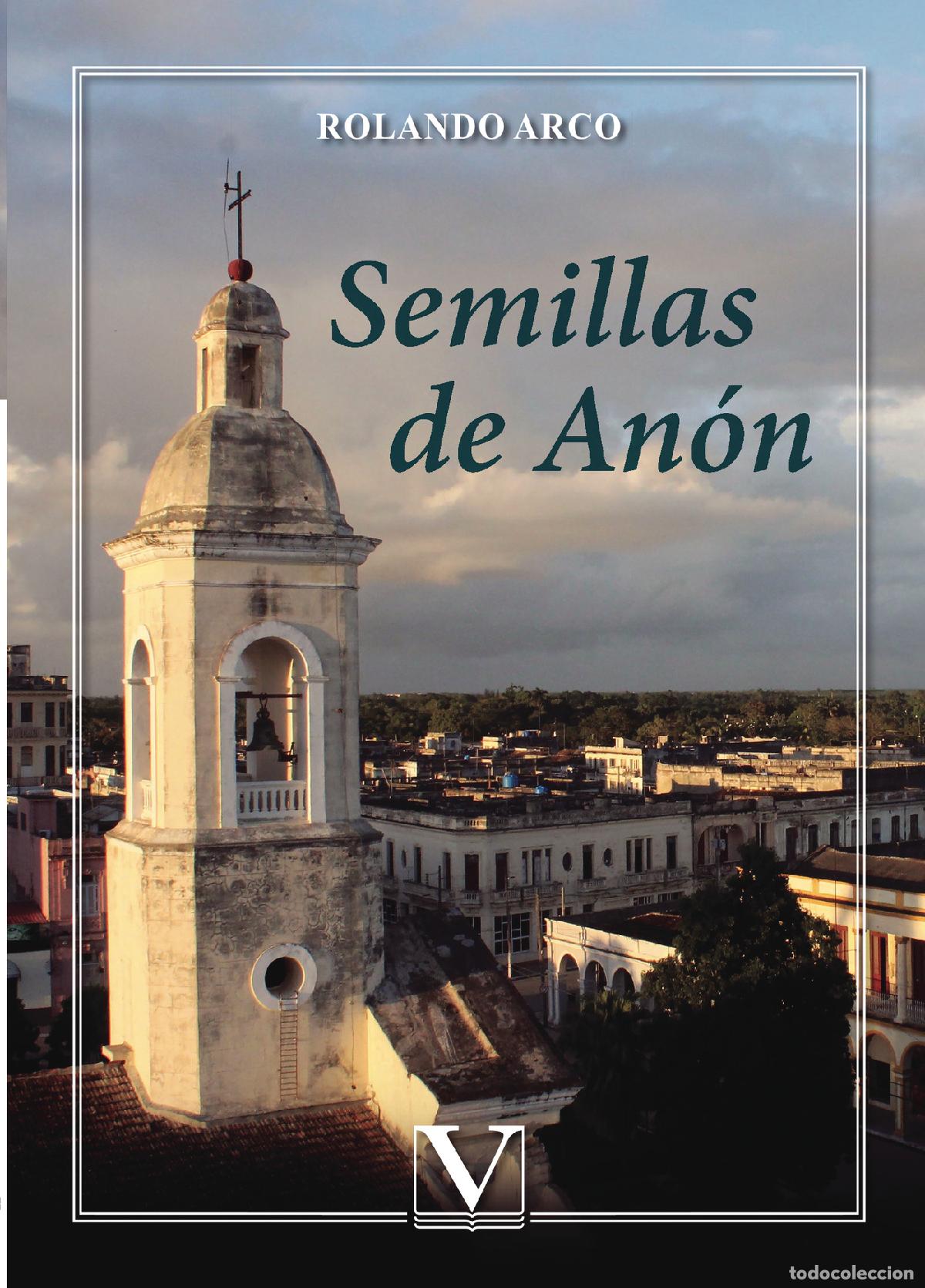 Libros: Semillas de An&oacute;n - Rolando Arco - Foto 1