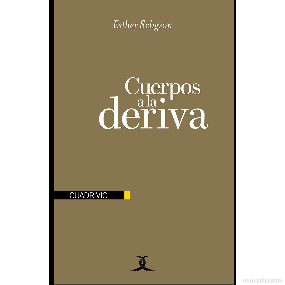 Libros: Cuerpos a la deriva - Esther Seligson - Foto 1