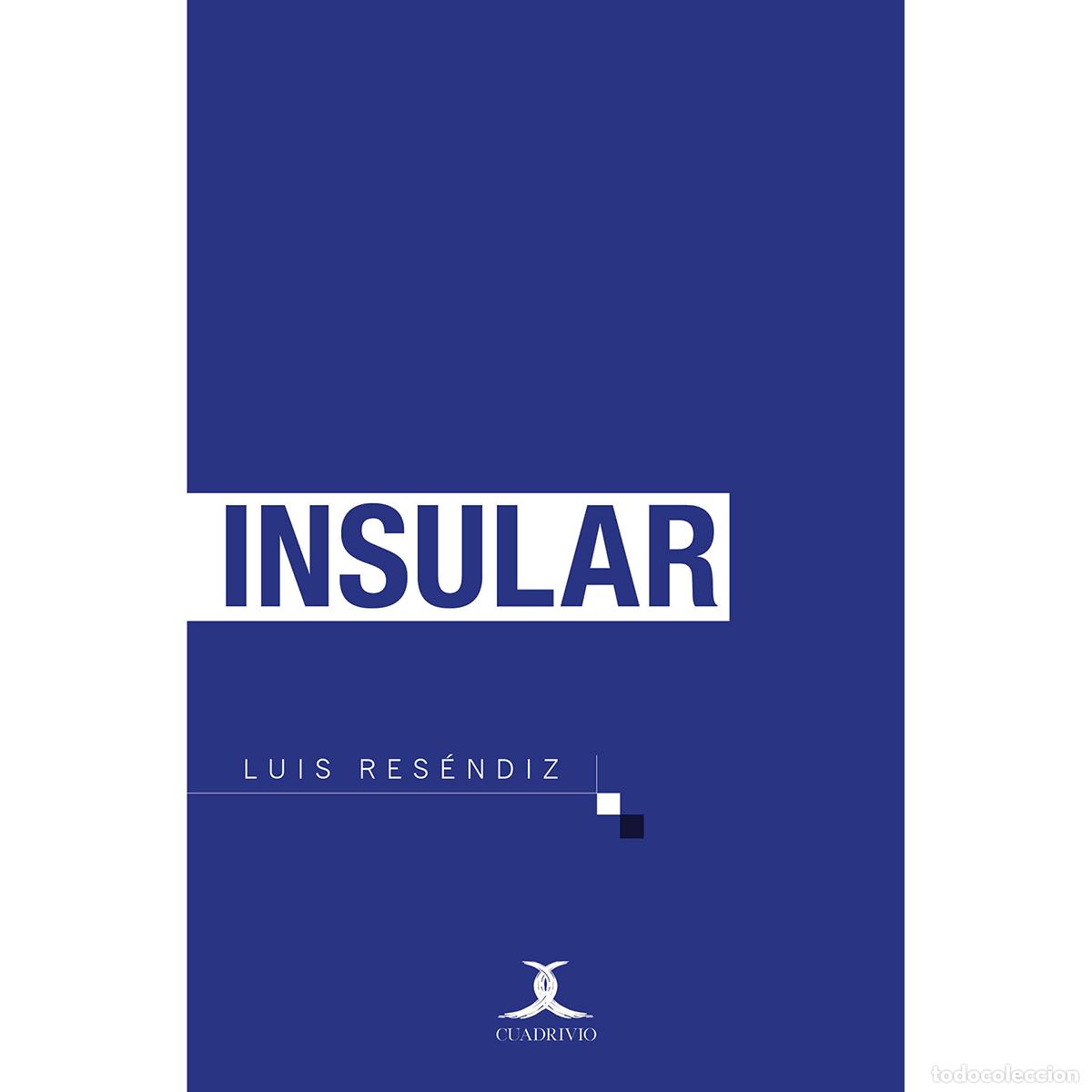 Libros: Insular - Luis Res&eacute;ndiz - Foto 1