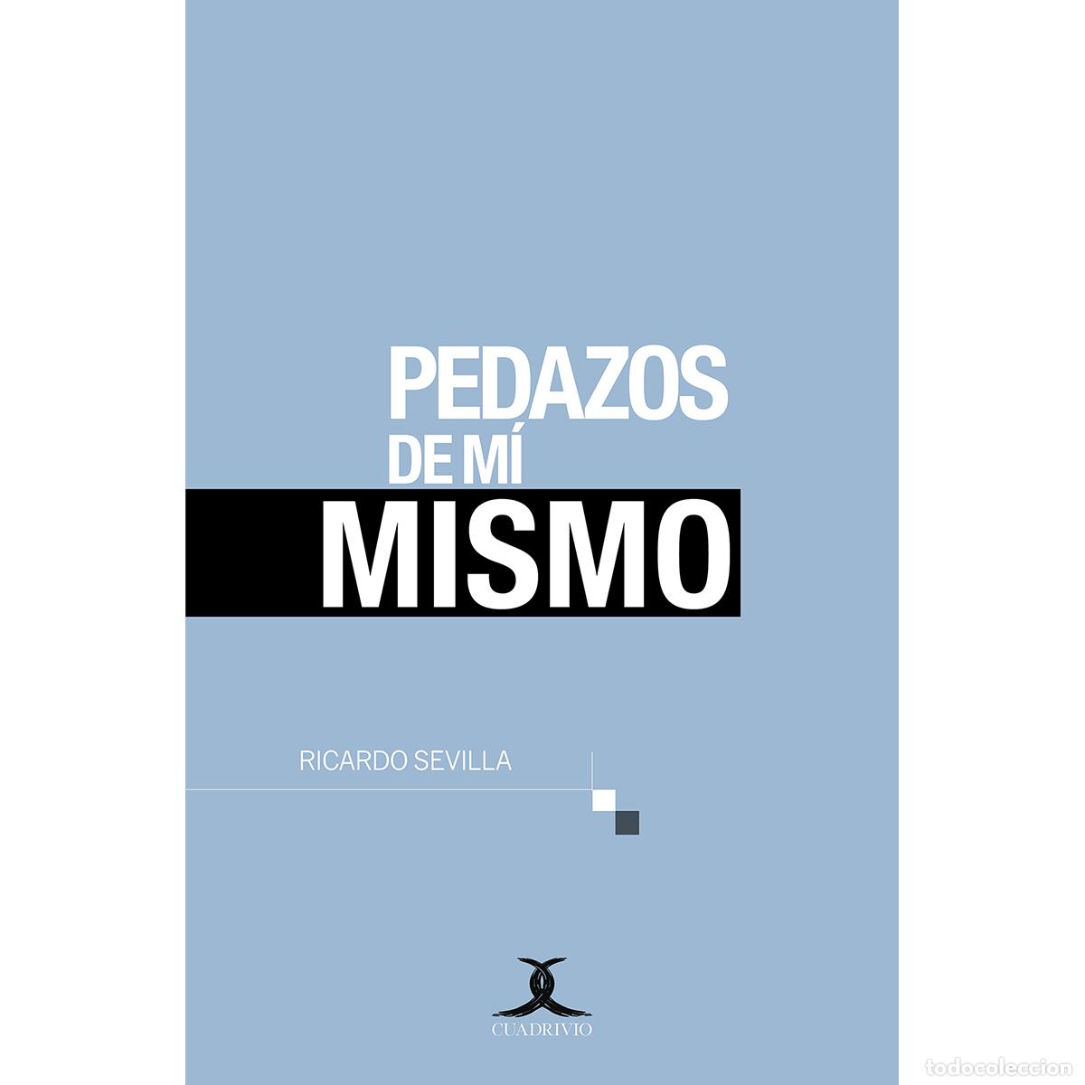 books: Pedazos de m&iacute; mismo - Ricardo Sevilla