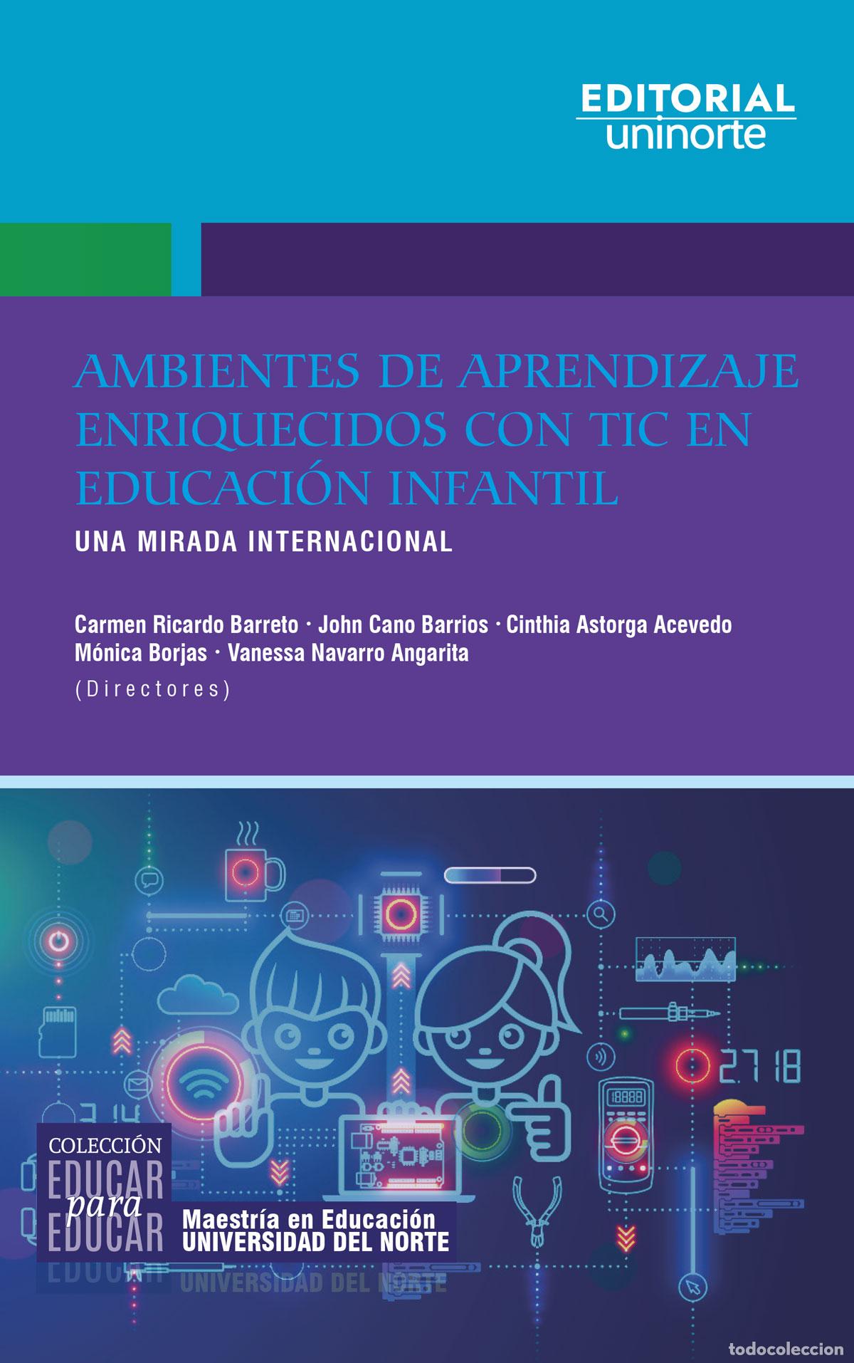 Livros: Ambientes de aprendizaje enriquecidos con TIC en educaci&oacute;n infantil - Una mirada internacional - Car