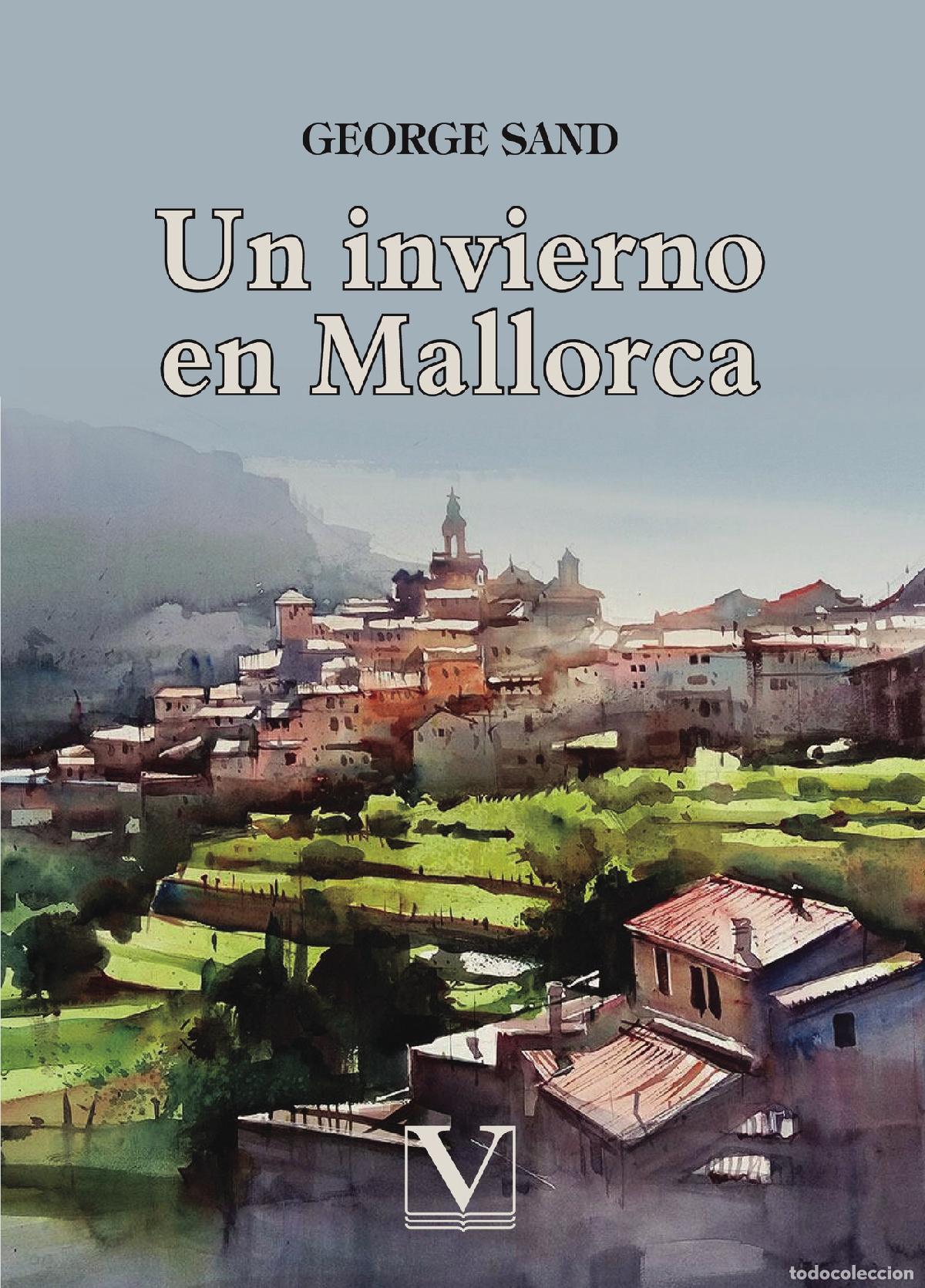 Libros: Un invierno en Mallorca - George Sand - Foto 1