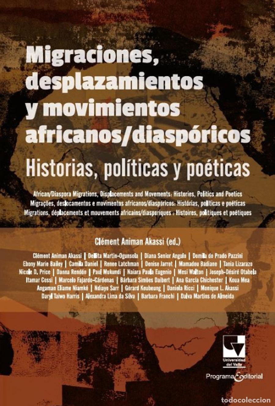 Livros: Migraciones, desplazamientos y movimientos africanos/diasp&oacute;ricos: Historias, pol&iacute;ticas y po&eacute;ticas -