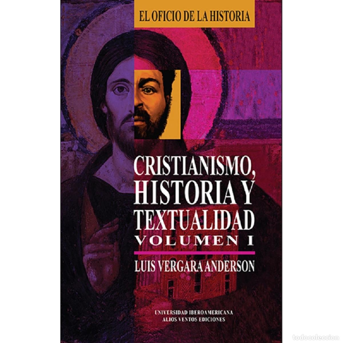 Livros: Cristianismo, Historia y textualidad, Volumen I - Luis Vergara Anderson