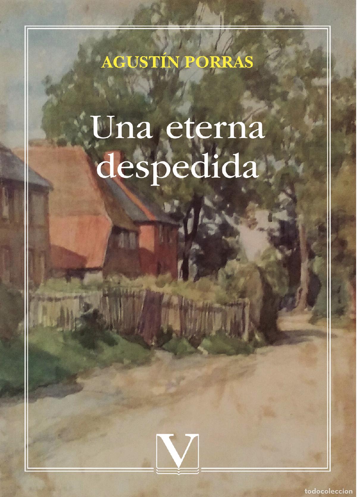 Libri: Una eterna despedida - Agust&iacute;n Porras