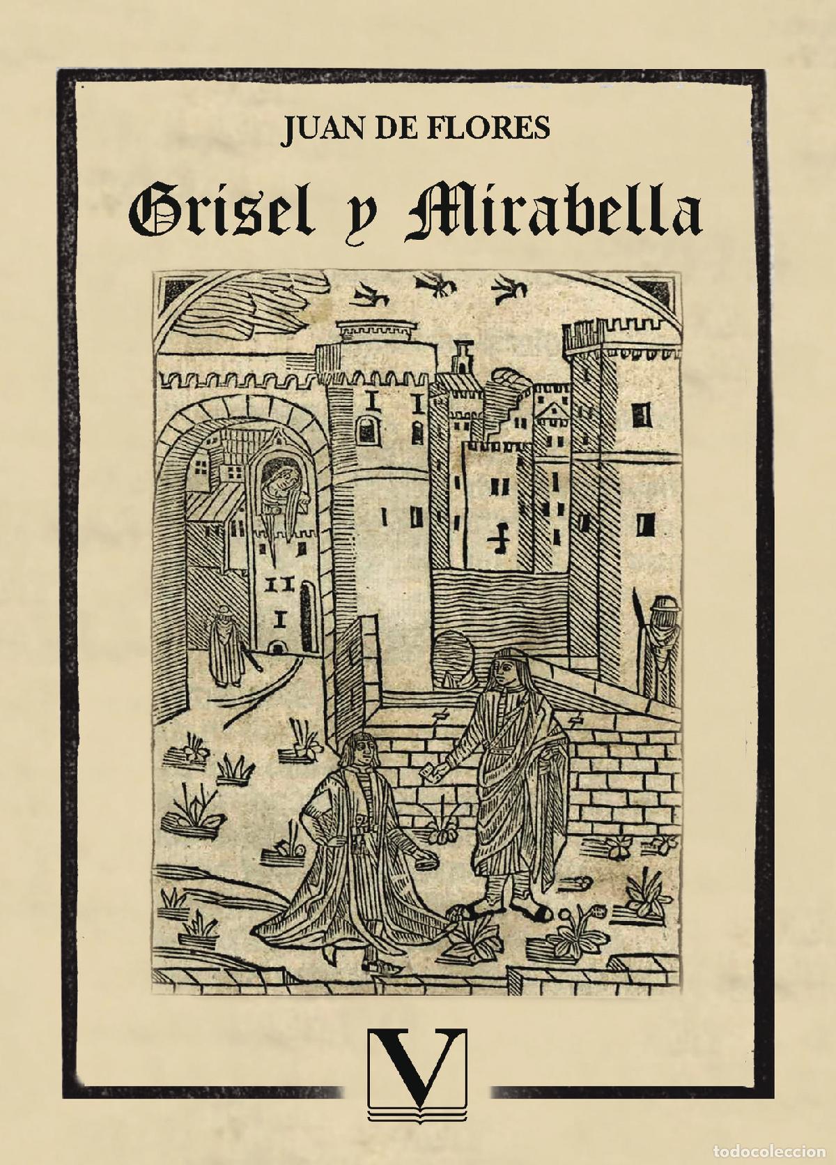 Libros: Grisel y Mirabella - Juan De Flores - Foto 1