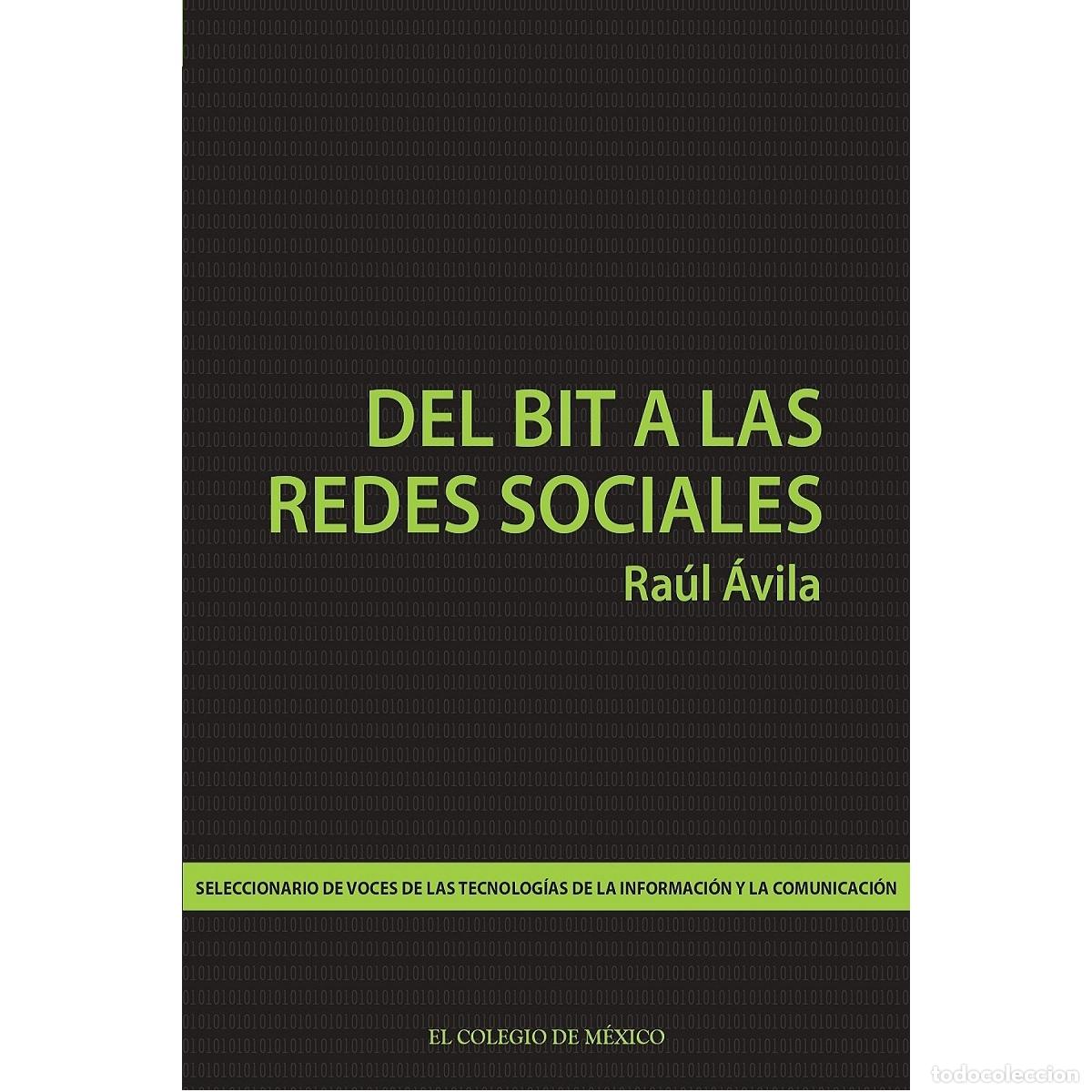 Livros: Del bit a las redes sociales. - Seleccionario de voces de las tecnolog&iacute;as de la informaci&oacute;n y la com