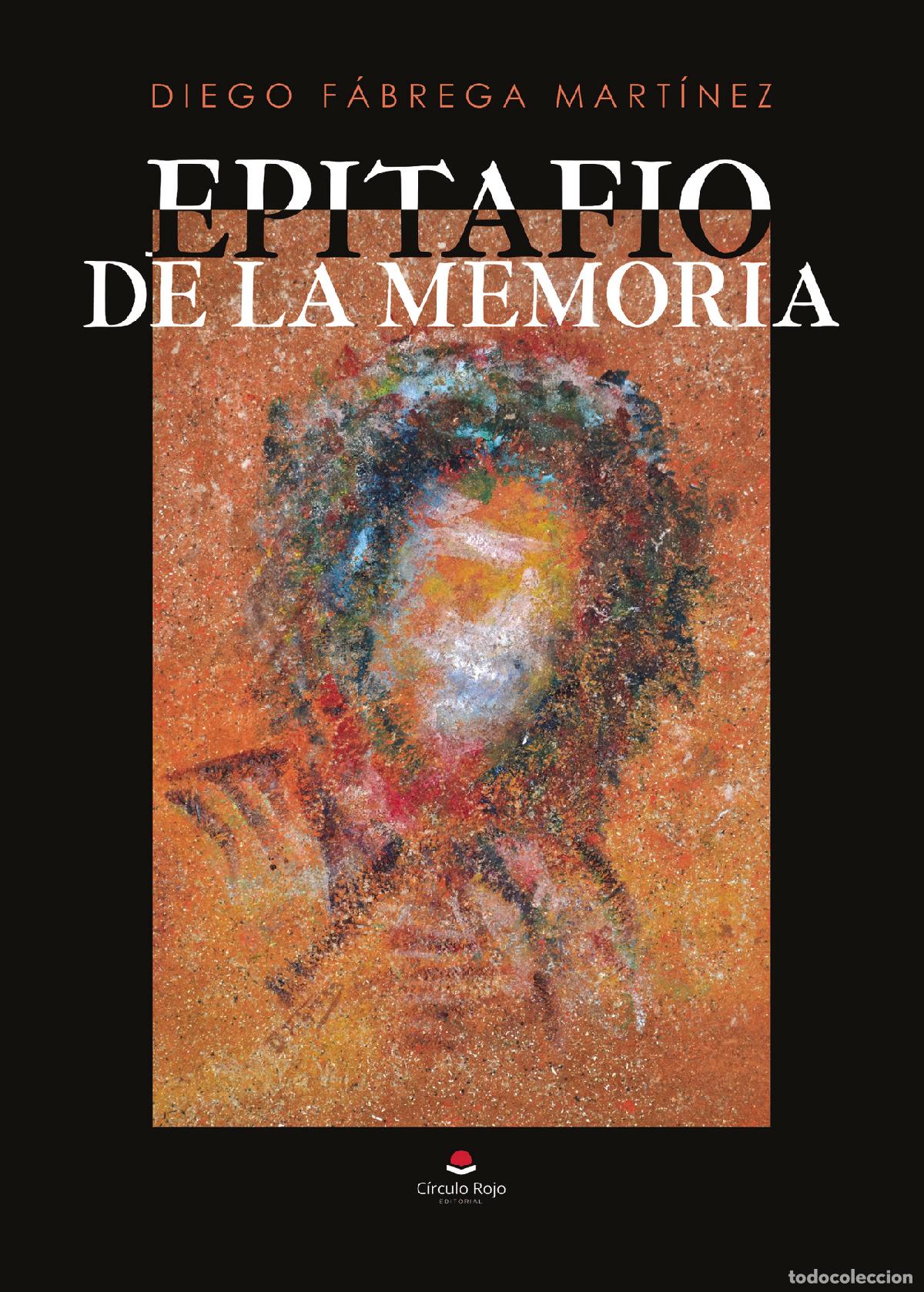 Livros: Epitafio de la memoria - DIEGO FABREGA MARTINEZ