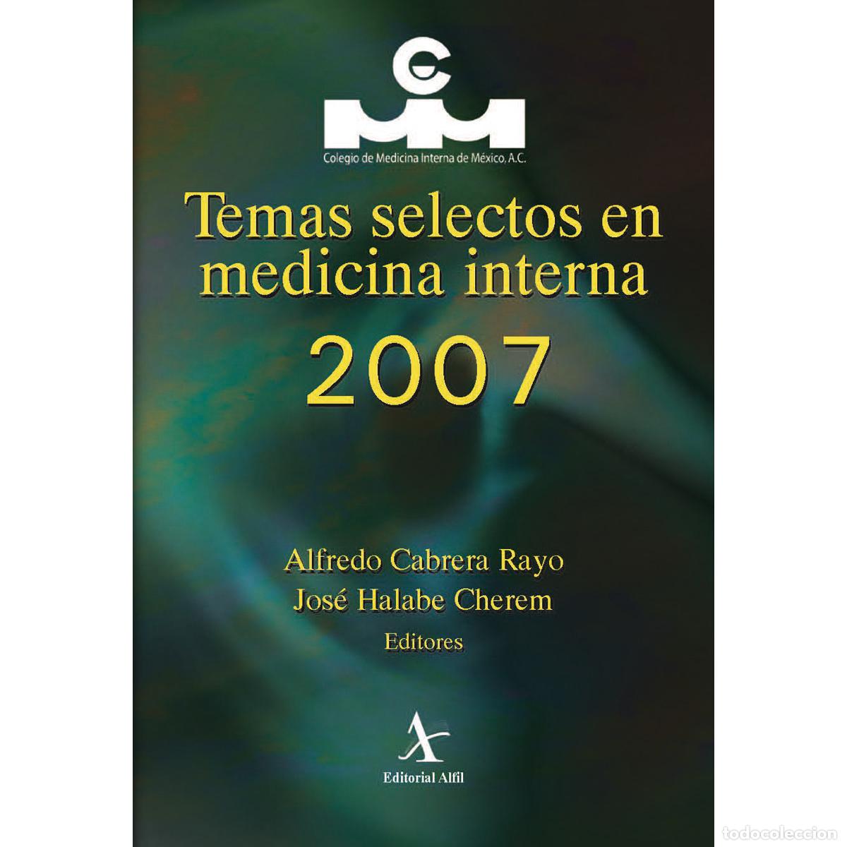 Libri: Temas selectos en medicina interna 2007 - Alfredo Cabrera Rayo
