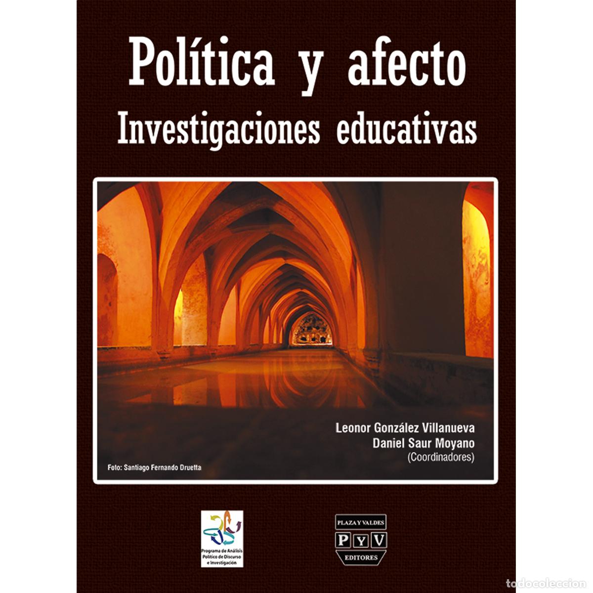 books: POL&Iacute;TICA Y AFECTO. INVESTIGACIONES EDUCATIVAS - Leonor Gonz&aacute;lez Villanueva