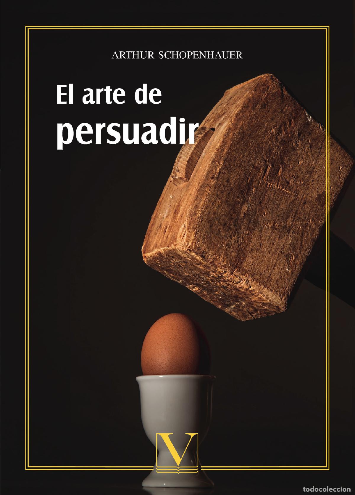 Libros: El arte de persuadir - Arthur Schopenhauer - Foto 1
