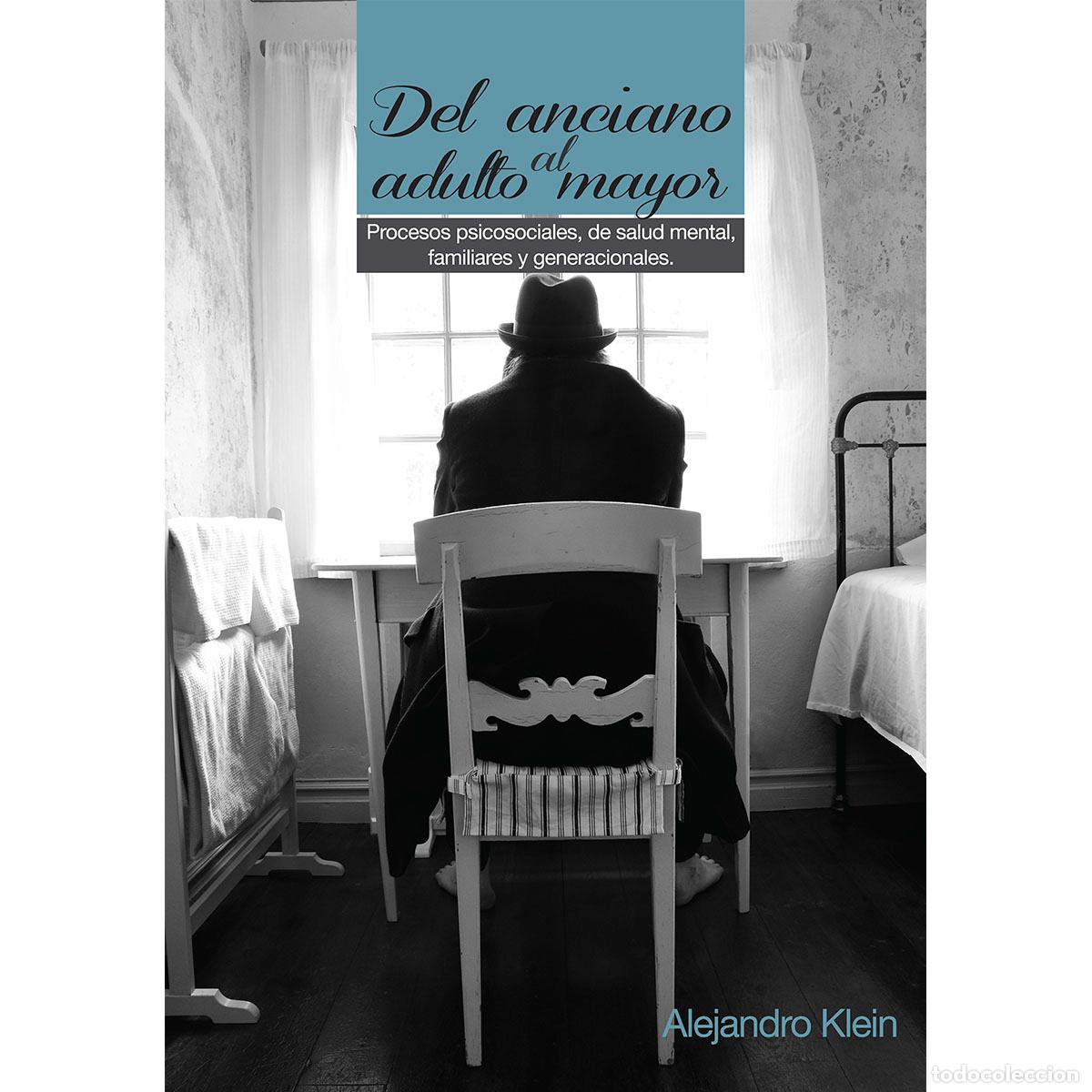 books: Del anciano al adulto mayor - Procesos psicosociales, de salud mental, familiares y generacionales -