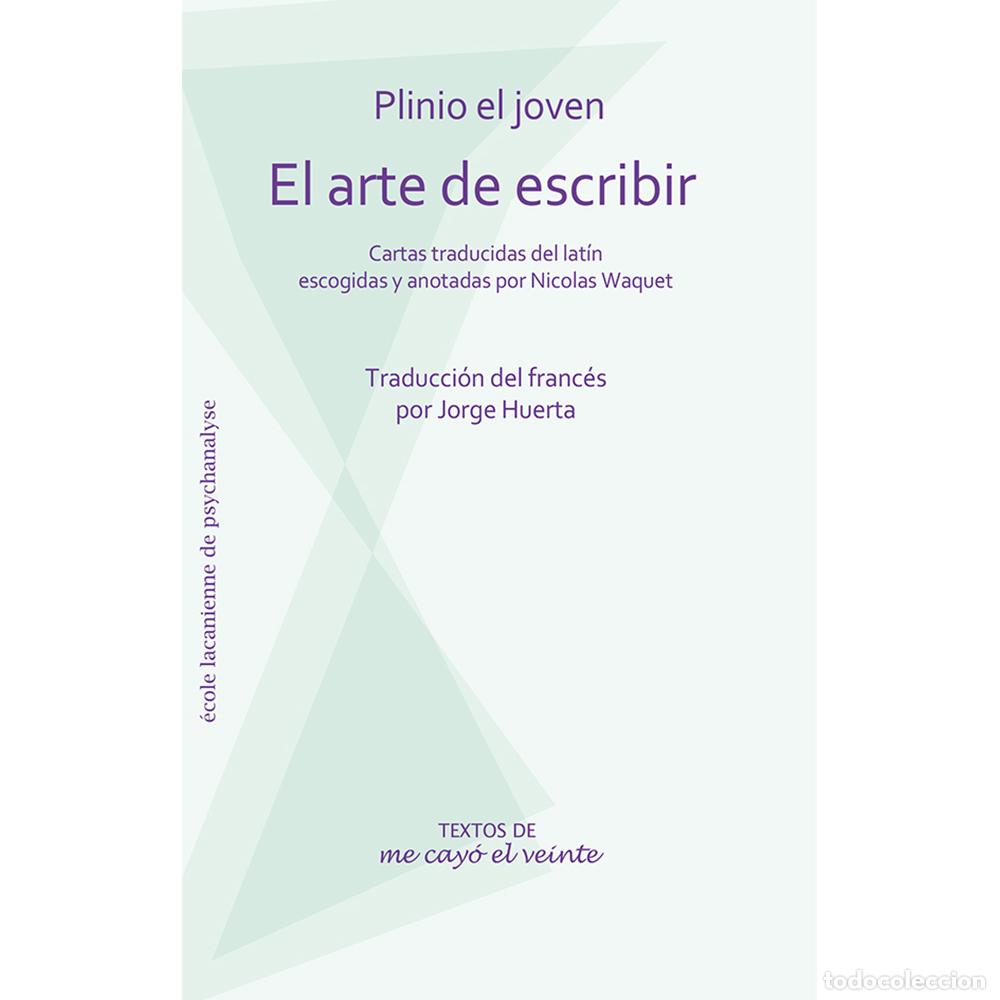 Libros: El arte de escribir - Plinio el joven - Foto 1