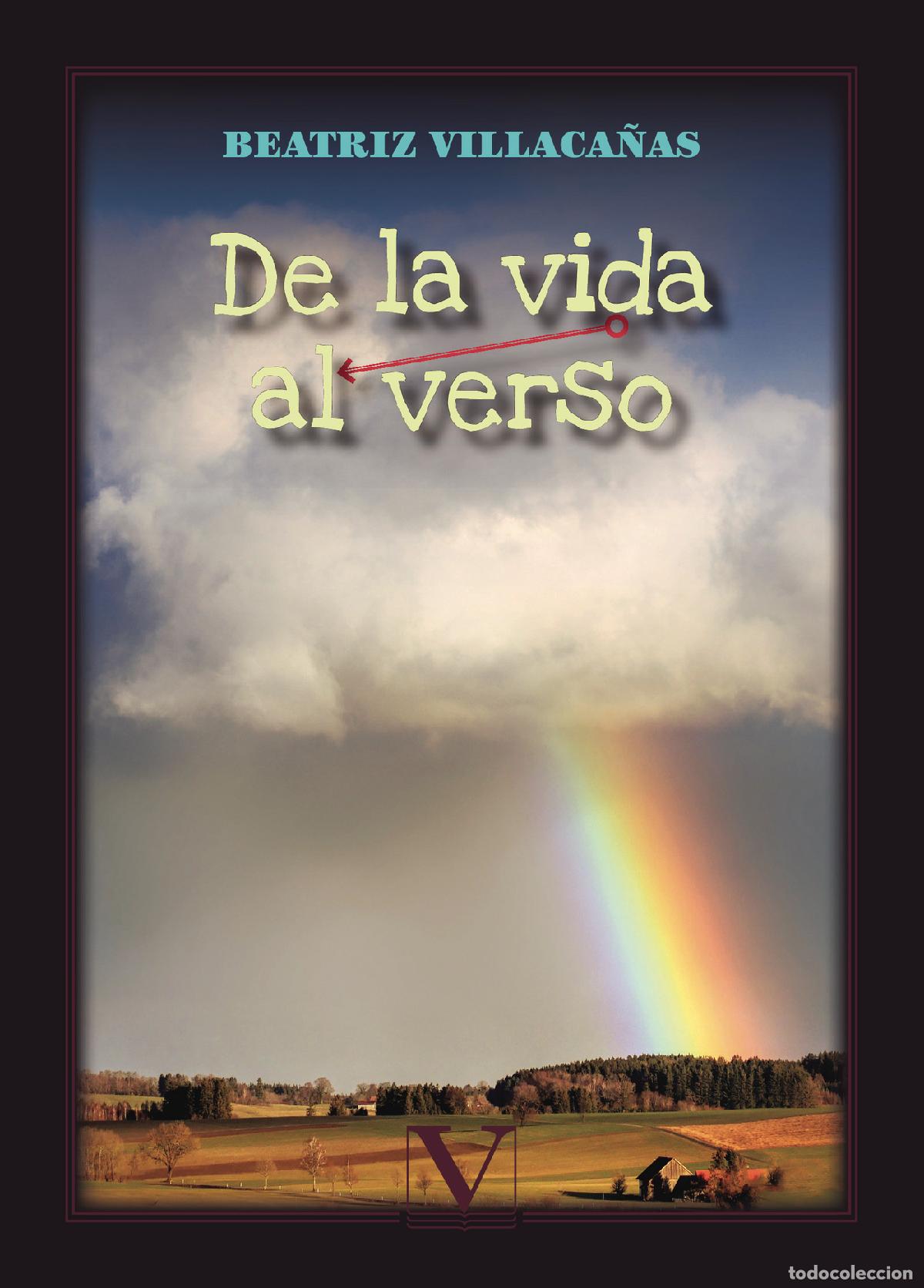 Libros: De la vida al verso - Beatriz Villaca&ntilde;as - Foto 1