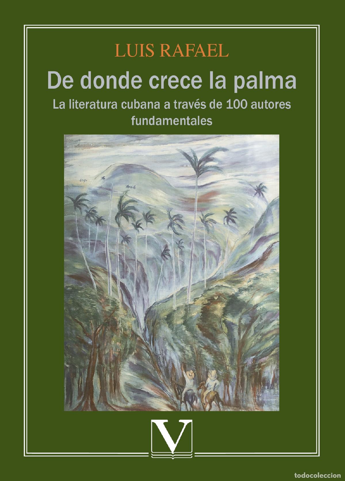 Libros: De donde crece la palma - Luis Rafael - Foto 1