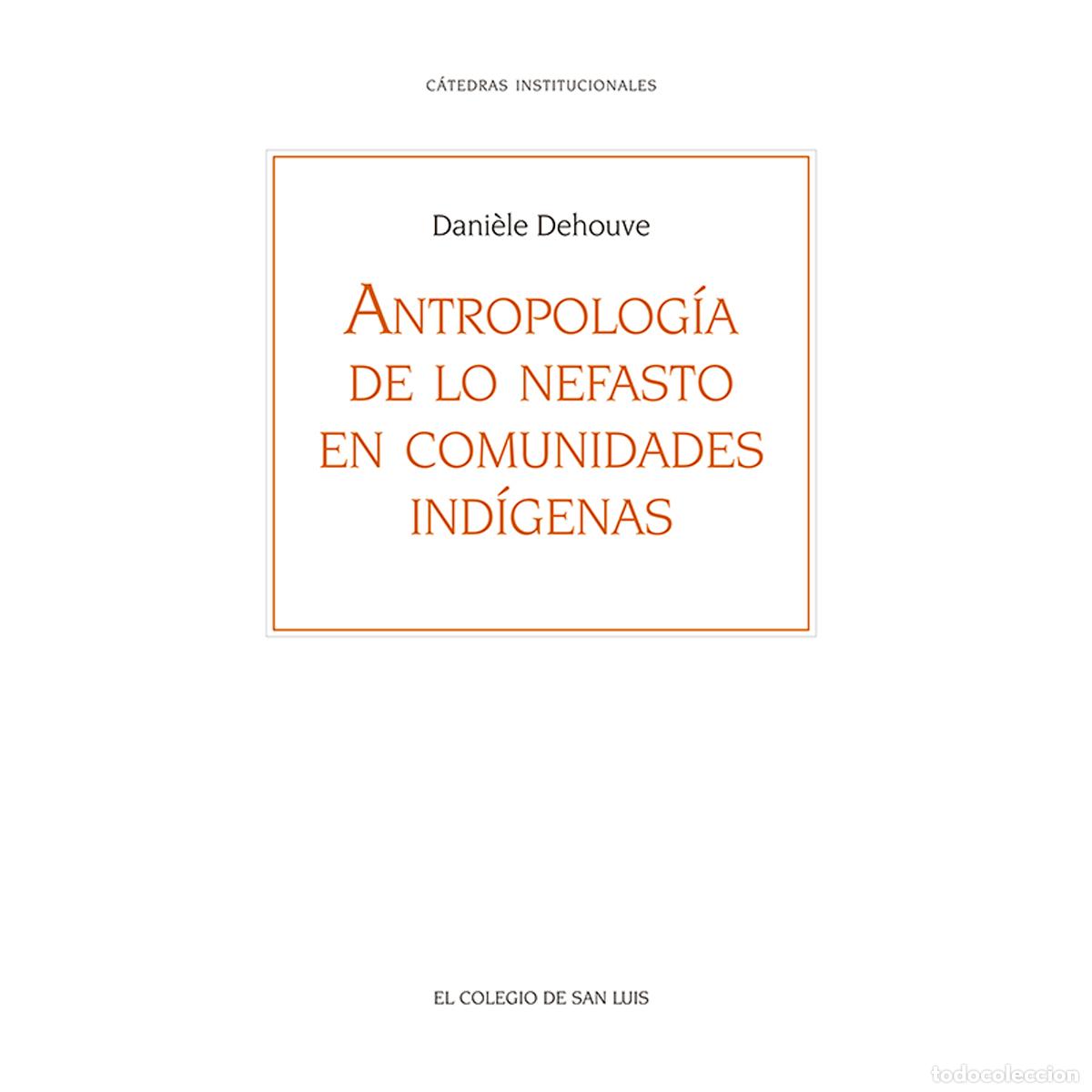 Livres: Antropolog&iacute;a de lo nefasto en comunidades ind&iacute;genas - Dani&egrave;le Dehouve
