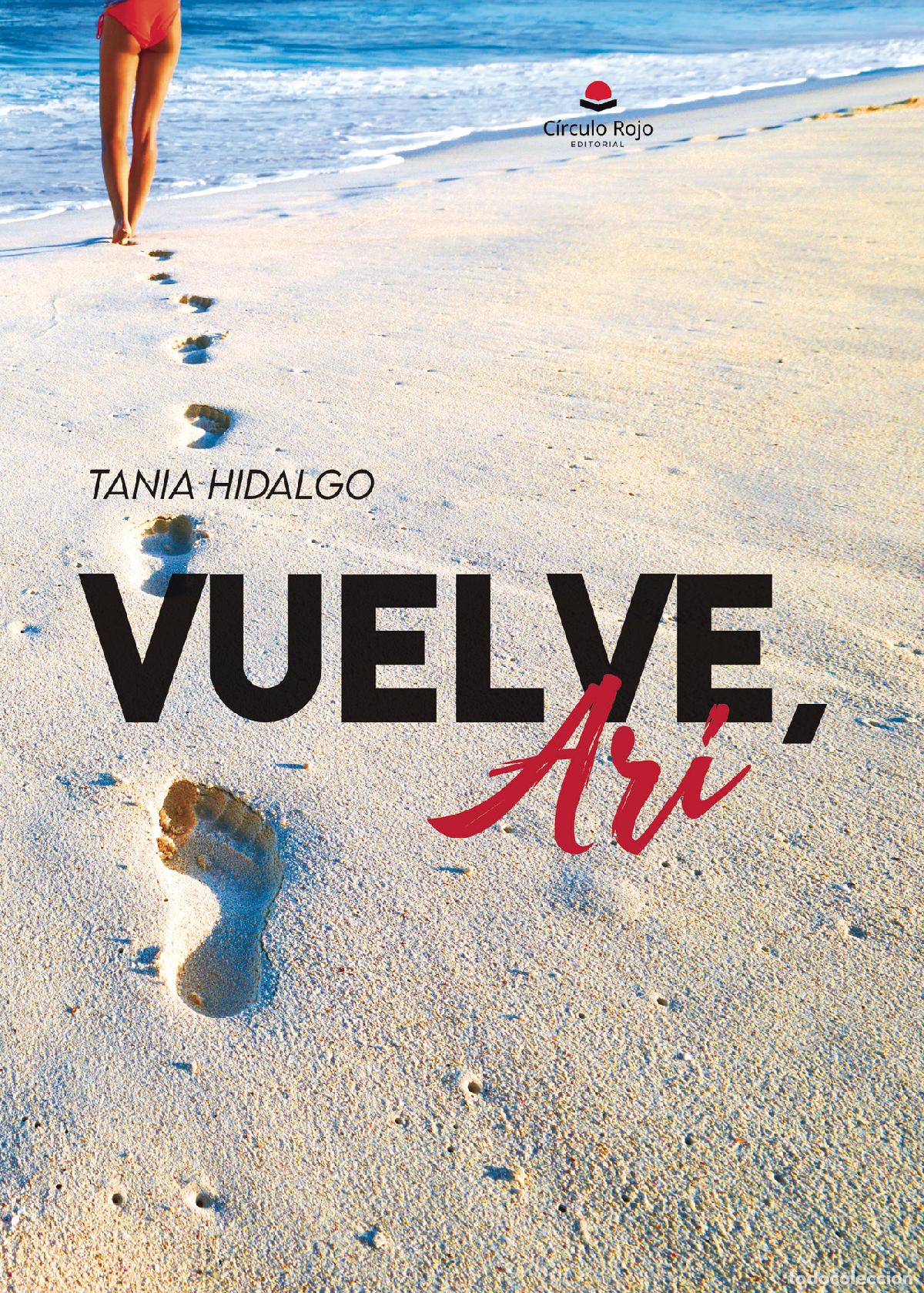 Libros: Vuelve, Ari - Tania Hidalgo
