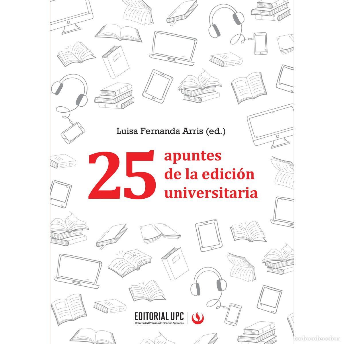 Libros: 25 apuntes de la edici&oacute;n universitaria - Elizabeth C&aacute;rdenas