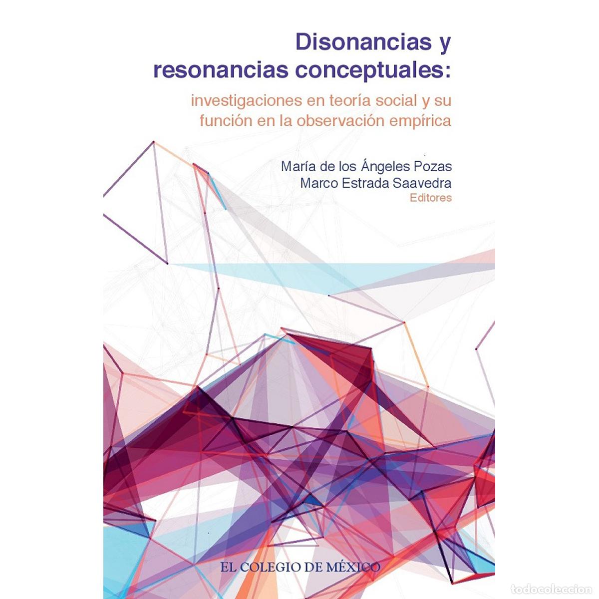 B&uuml;cher: Disonancias y resonancias conceptuales: - Investigaciones en teor&iacute;a social y su funci&oacute;n en la observ