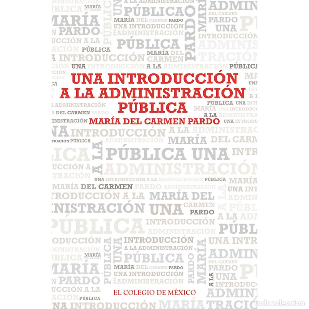 Libros: Una introducci&oacute;n a la administraci&oacute;n p&uacute;blica - Mar&iacute;a del Carmen Pardo