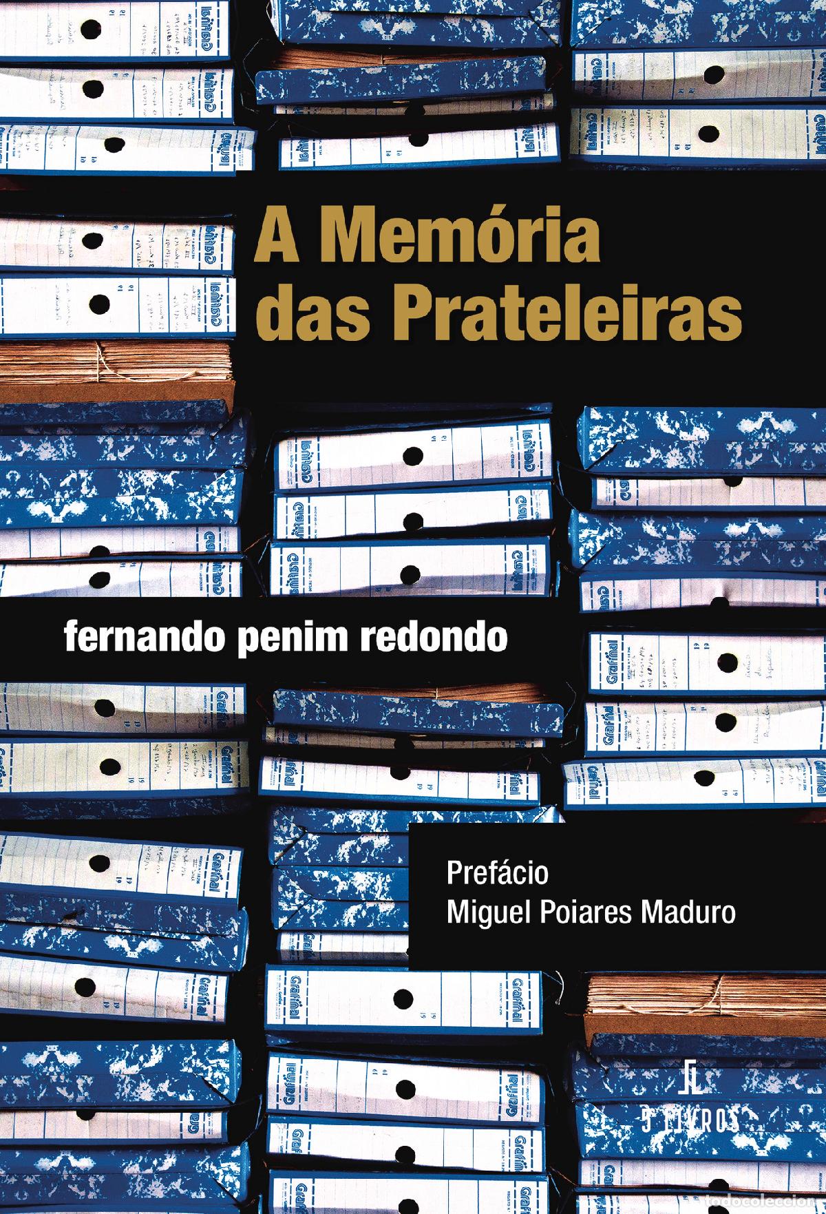 Libros: A Mem&oacute;ria das Prateleiras - Fernando Penim Redondo