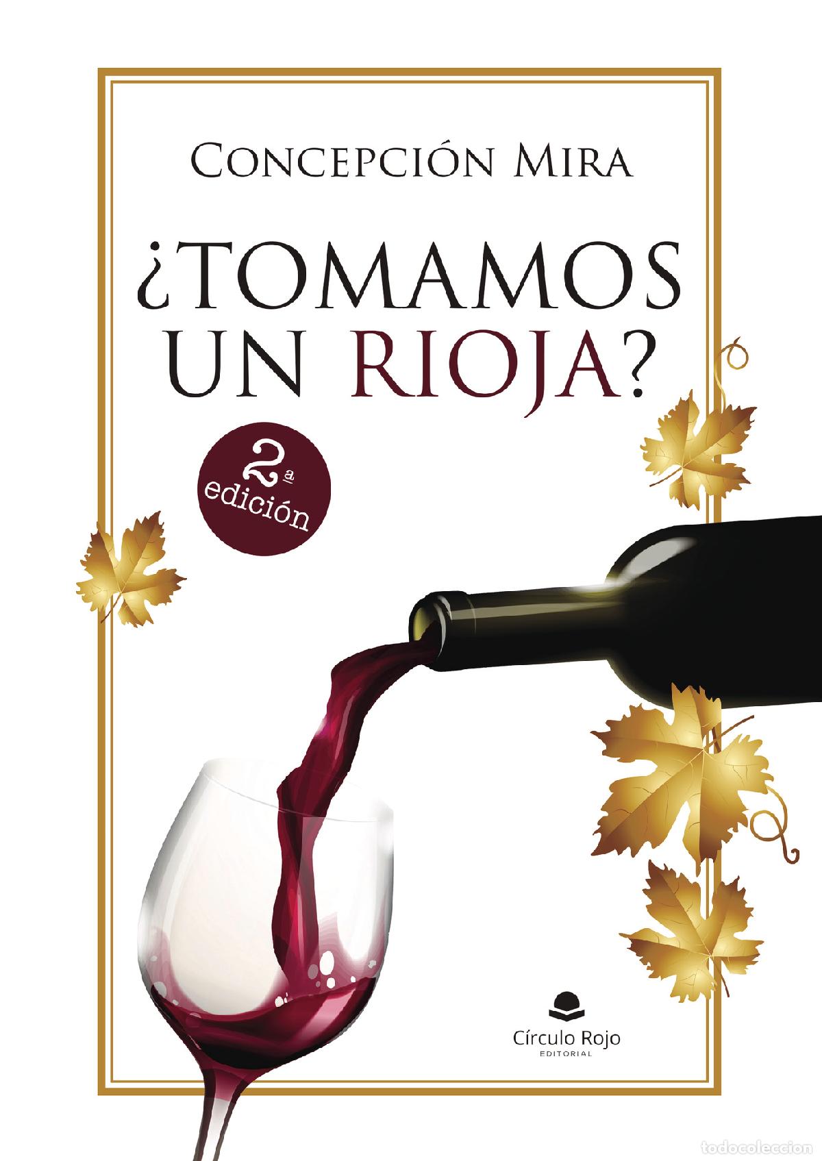 Libri: &iquest;Tomamos un rioja? - Concepci&oacute;n Mira