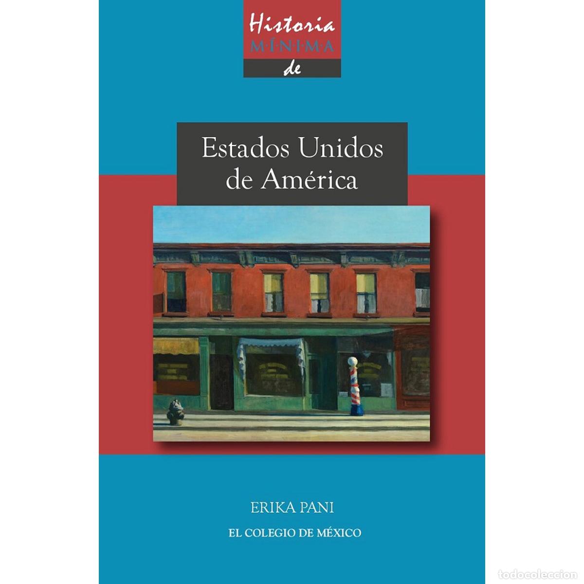 Libri: Historia m&iacute;nima de Estados Unidos de Am&eacute;rica - Erika Pani