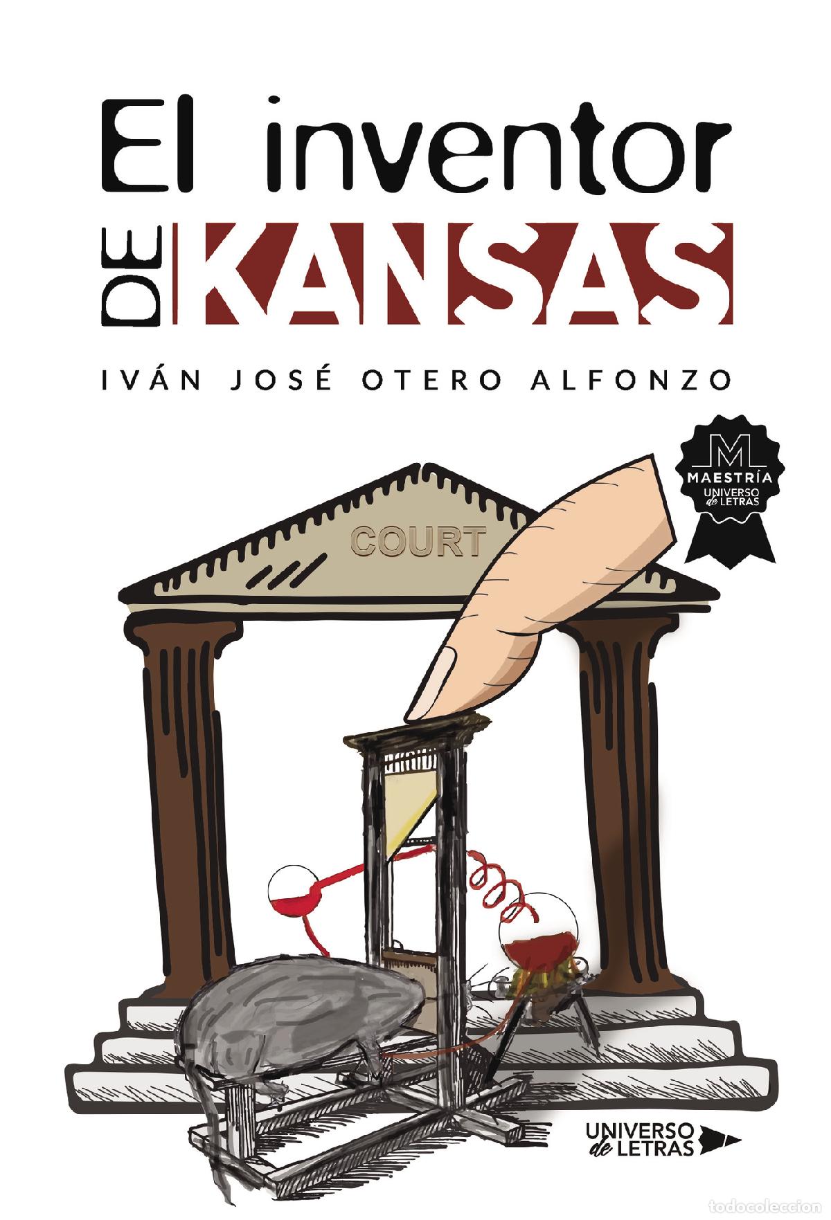 Libri: El inventor de Kansas - Iv&aacute;n Jos&eacute; Otero Alfonzo