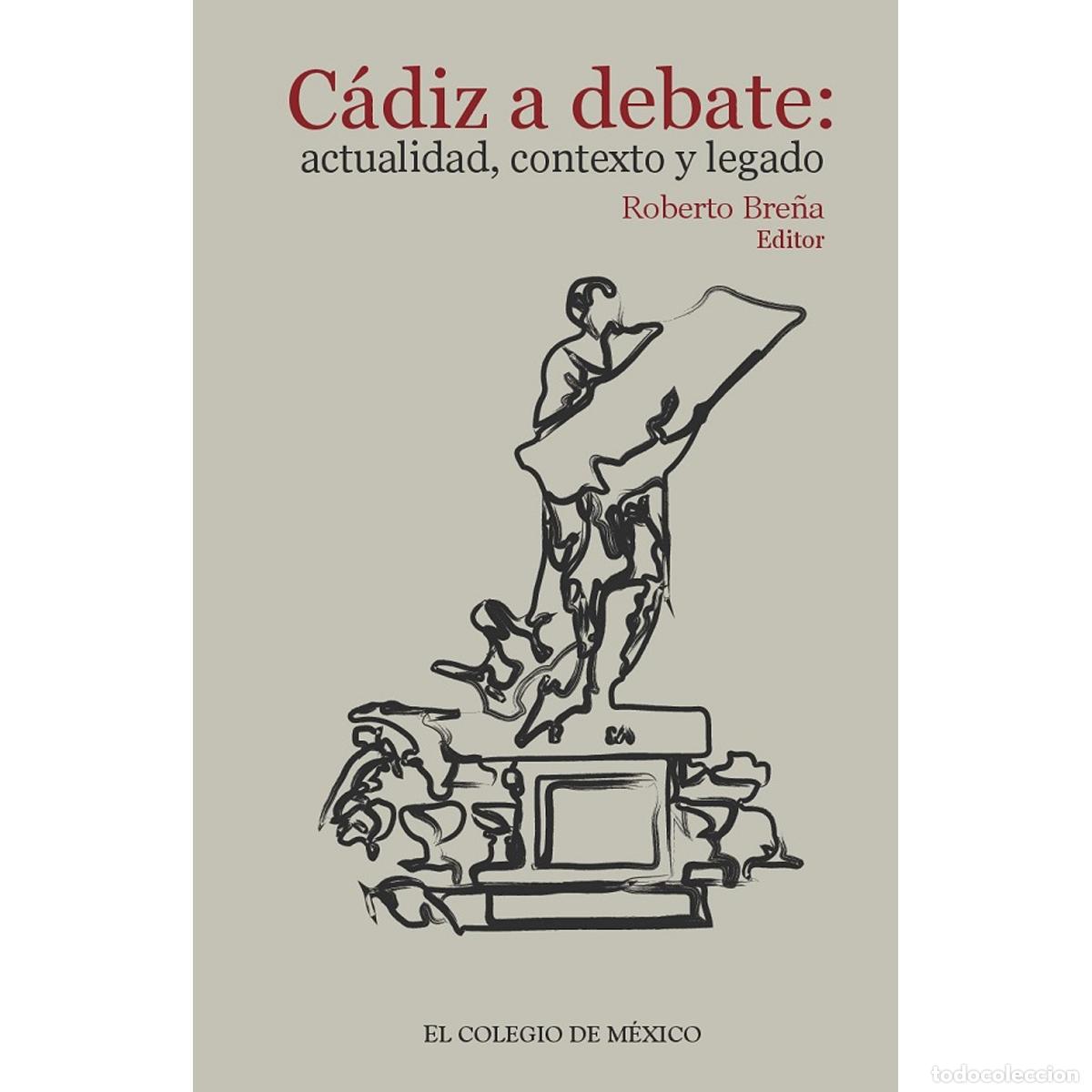 Libri: C&aacute;diz a debate: - Actualidad, contexto y legado - Roberto Bre&ntilde;a