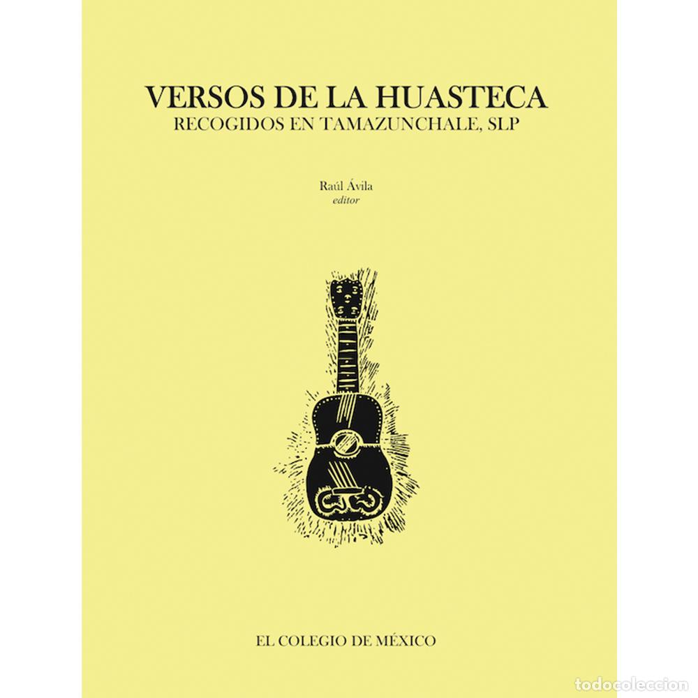 Libros: Versos de la huasteca - Ra&uacute;l &Aacute;vila - Foto 1