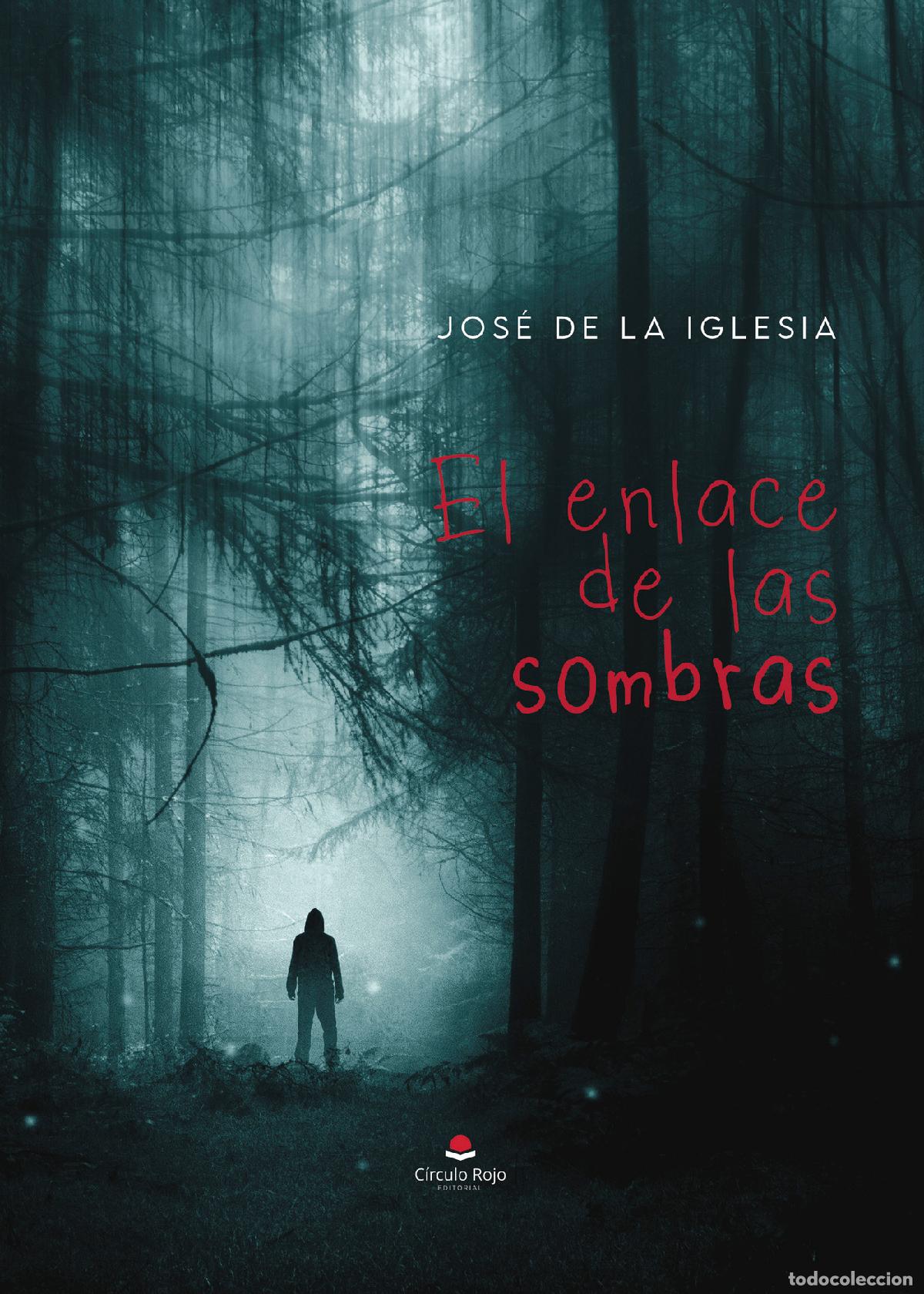Libros: El enlace de las sombras - Jose De La Iglesia