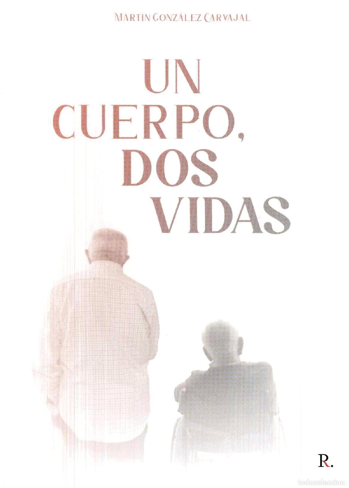 books: Un cuerpo, dos vidas - Martin Gonz&aacute;lez Carvajal