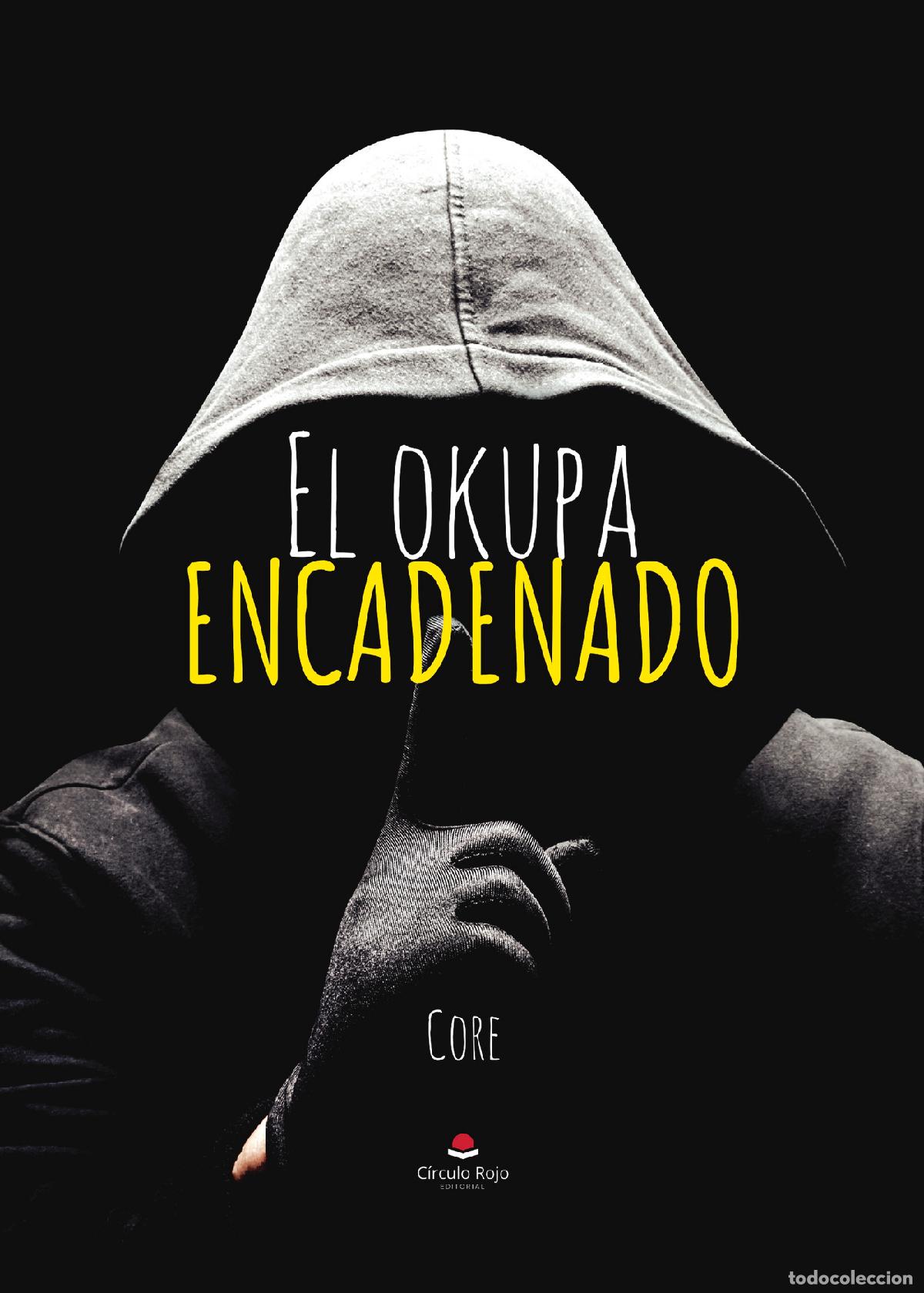 Libros: El okupa encadenado - Core - Foto 1