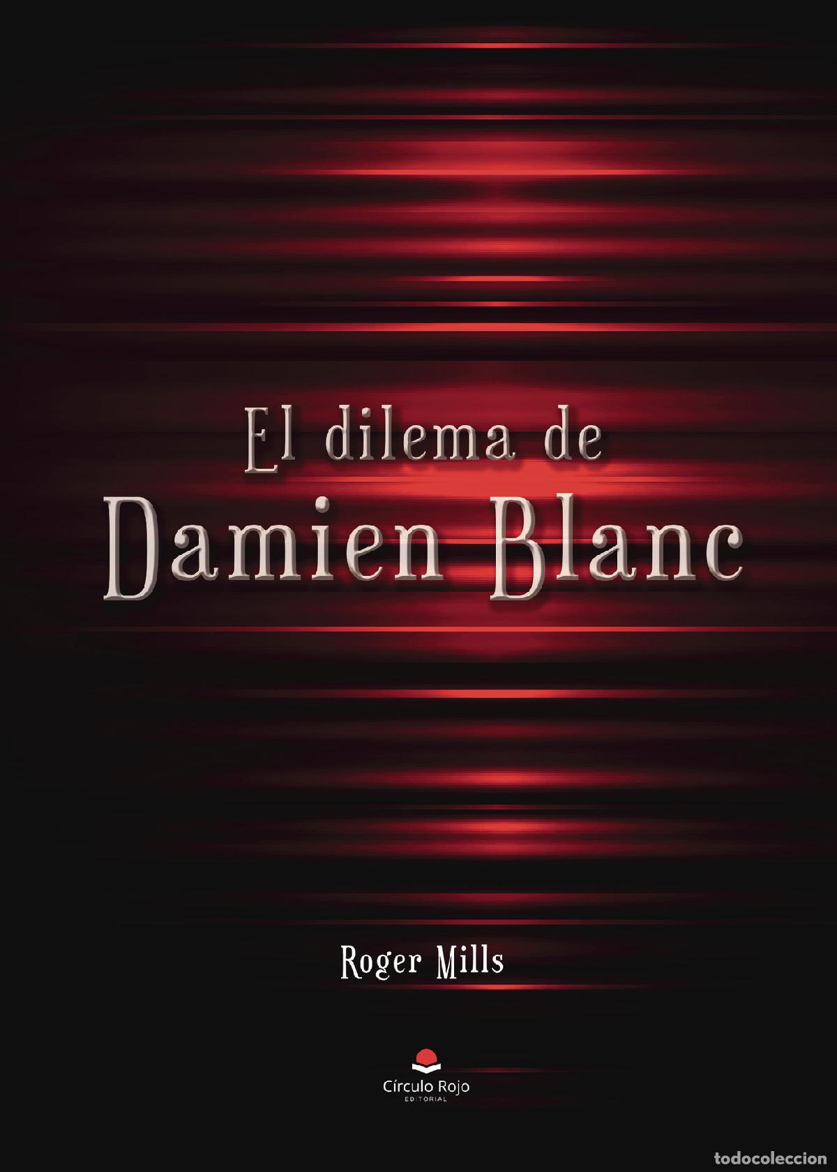books: El dilema de Damien Blanc - Roger Salom&oacute;n Mills P&eacute;rez