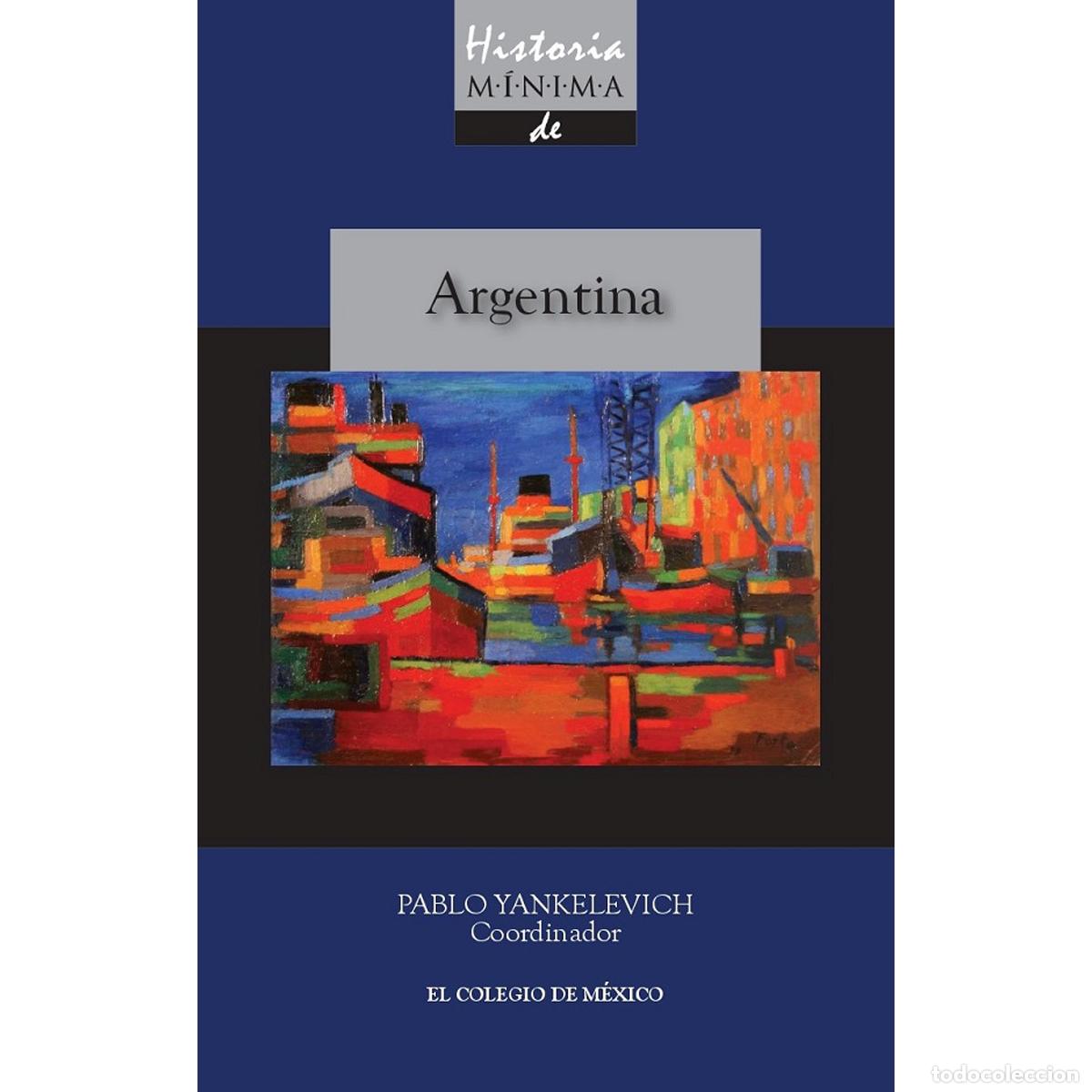 books: Historia m&iacute;nima de Argentina - Pablo Yankelevich