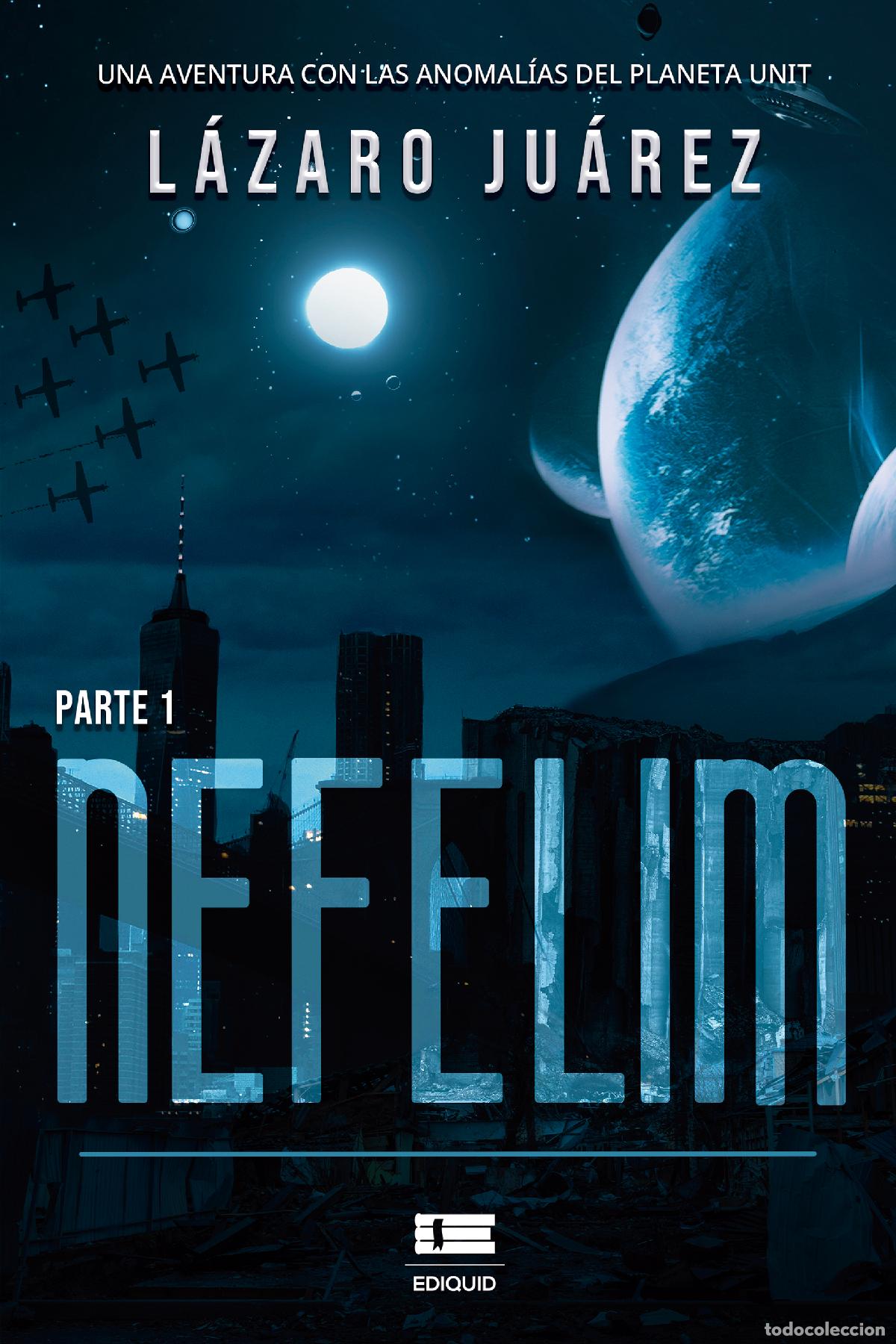 B&uuml;cher: Nefelim (Parte 1) - L&aacute;zaro Ju&aacute;rez