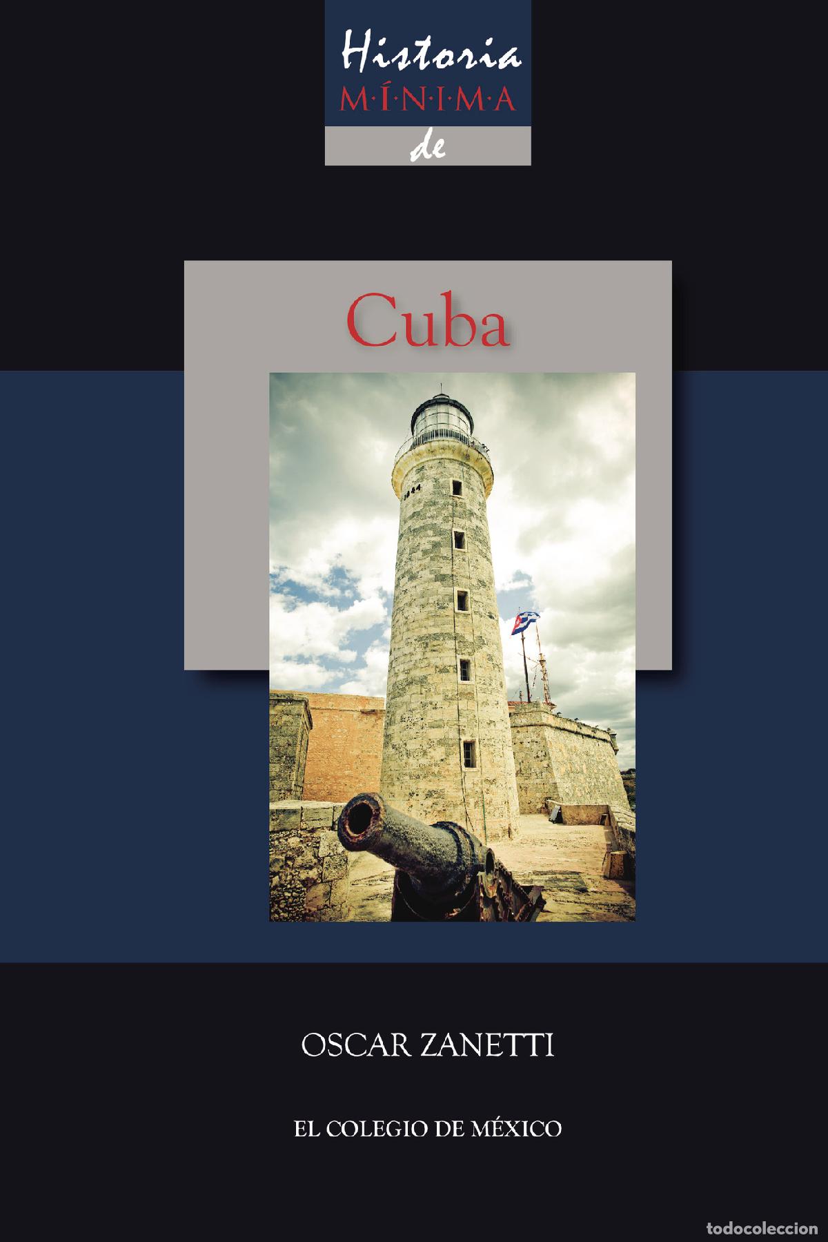 B&uuml;cher: Historia m&iacute;nima de Cuba - Oscar Zanetti