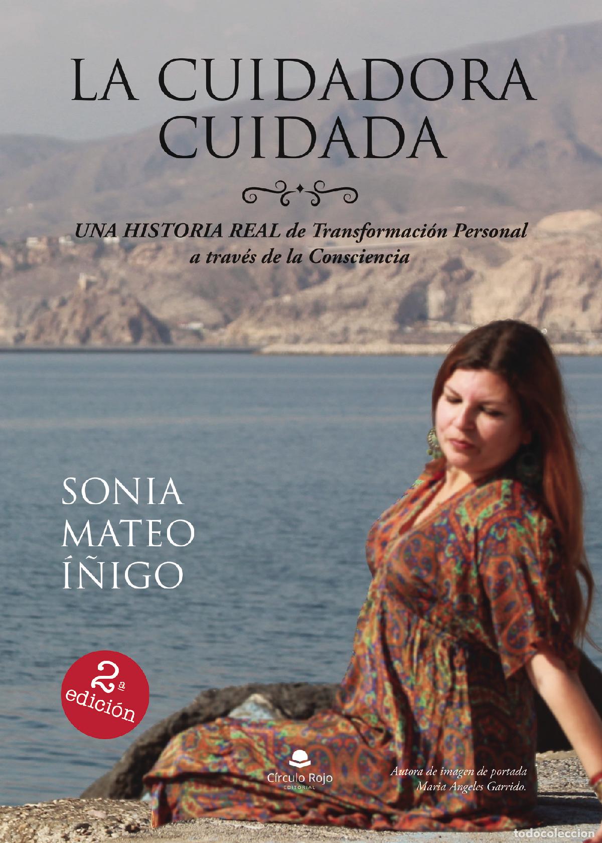 Libros: La cuidadora cuidada - Sonia Mateo &Iacute;&ntilde;igo - Foto 1