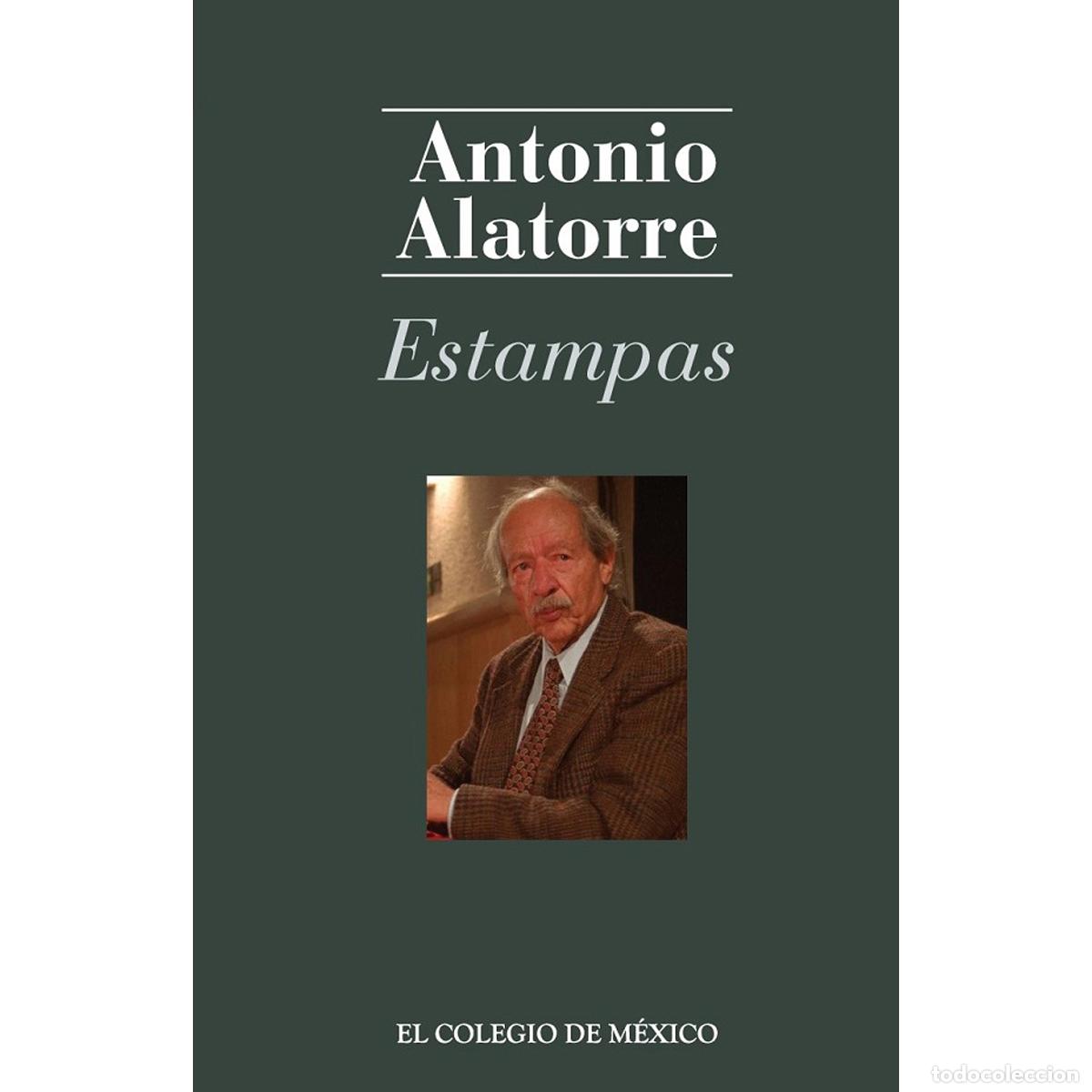 Libros: Estampas - Antonio Alatorre - Foto 1