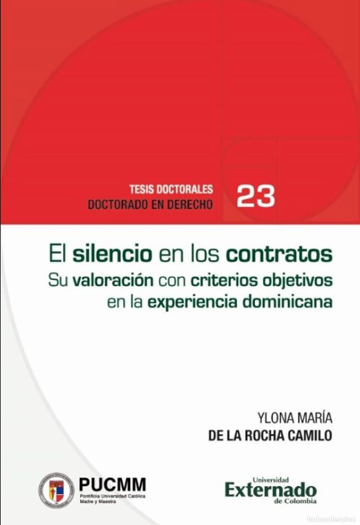 B&uuml;cher: El silencio de los contratos civiles - Su valoraci&oacute;n a partir de criterios objetivos en la experienc
