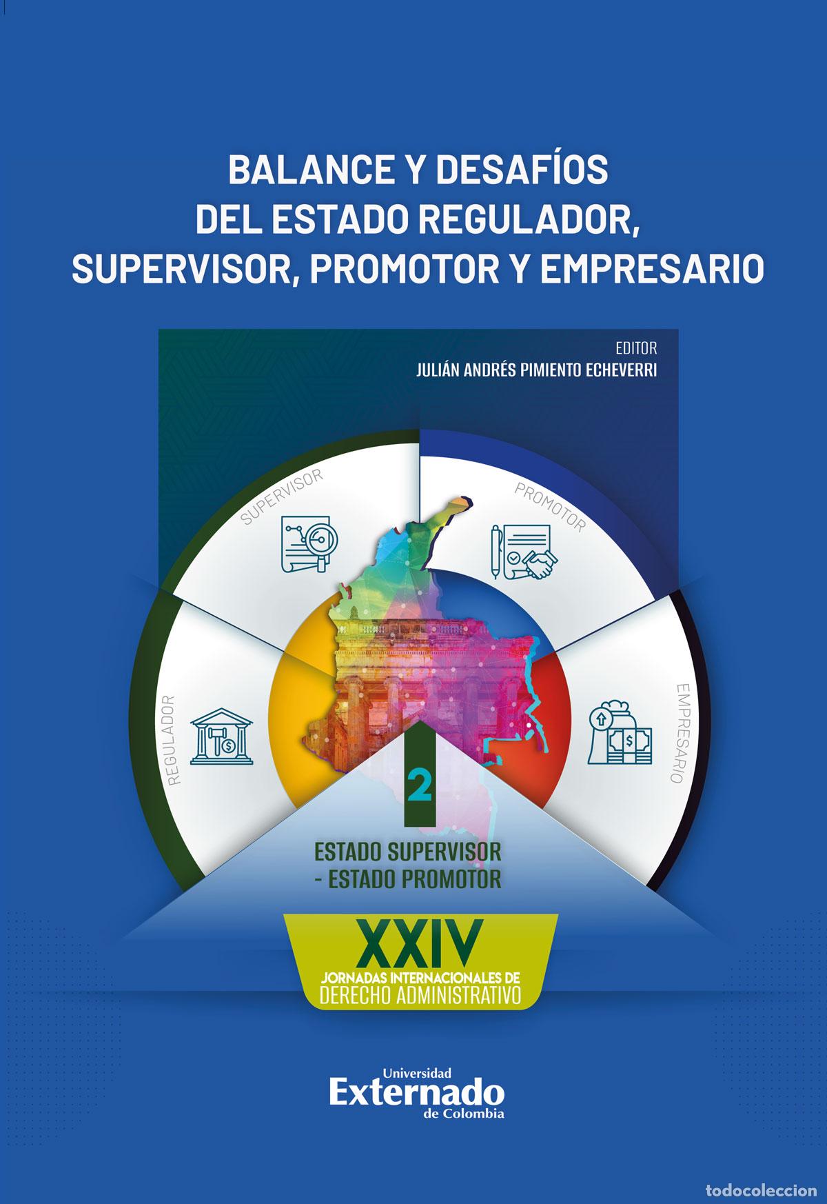 B&uuml;cher: Balance y desaf&iacute;os del estado regulador, supervisor, promotor y empresario. Tomo II - Estado supervi