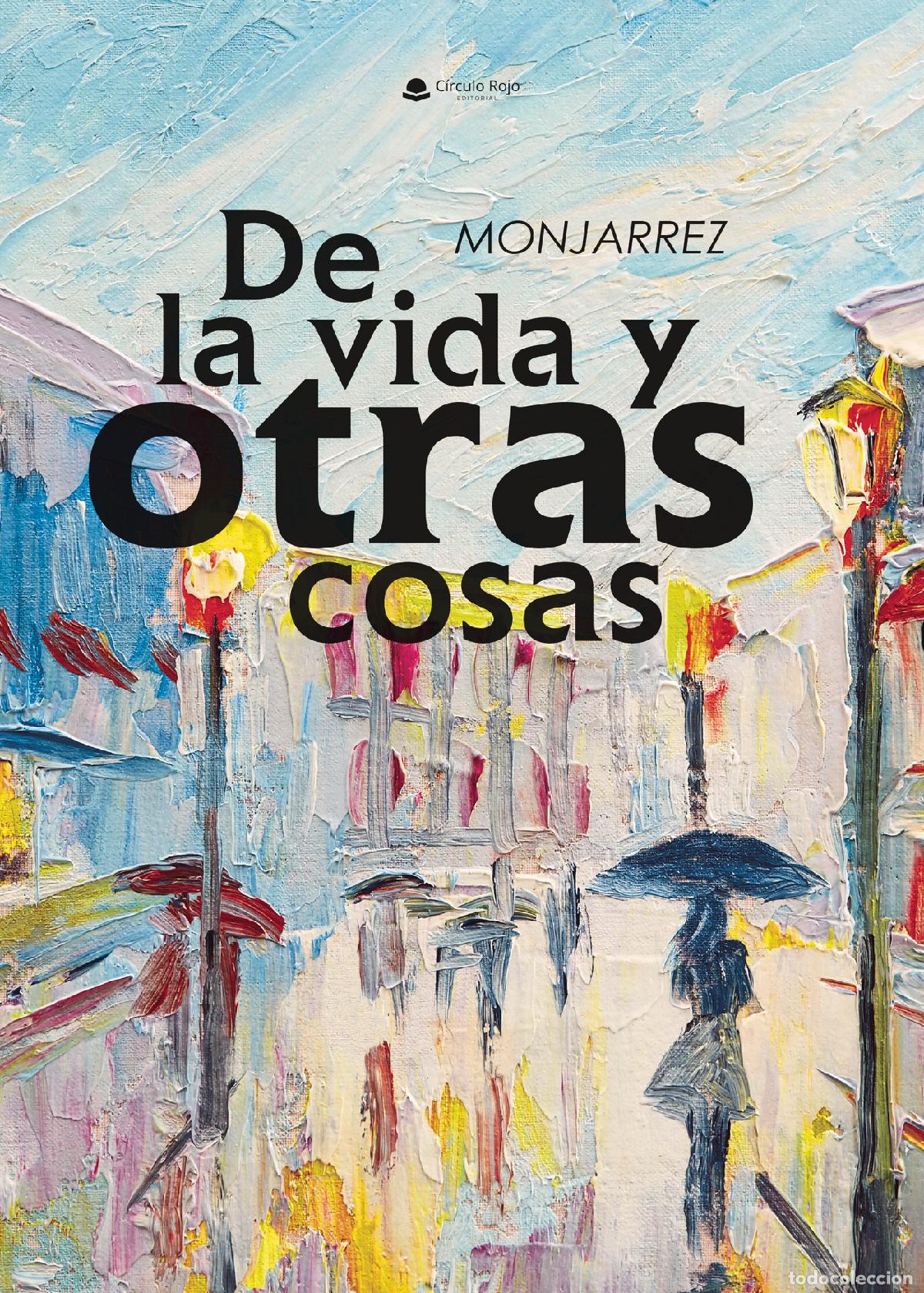 Libri: De la vida y otras cosas - Jennifer Monjarrez Garc&iacute;a
