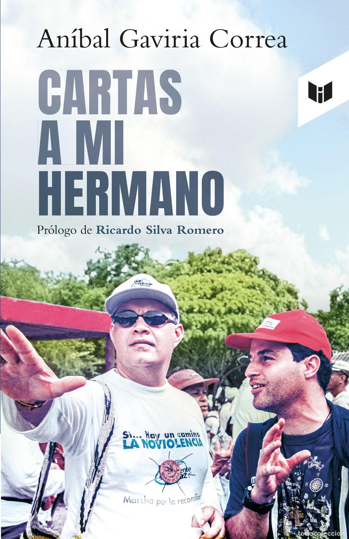 Libri: Cartas a mi hermano - An&iacute;bal Gaviria Correa