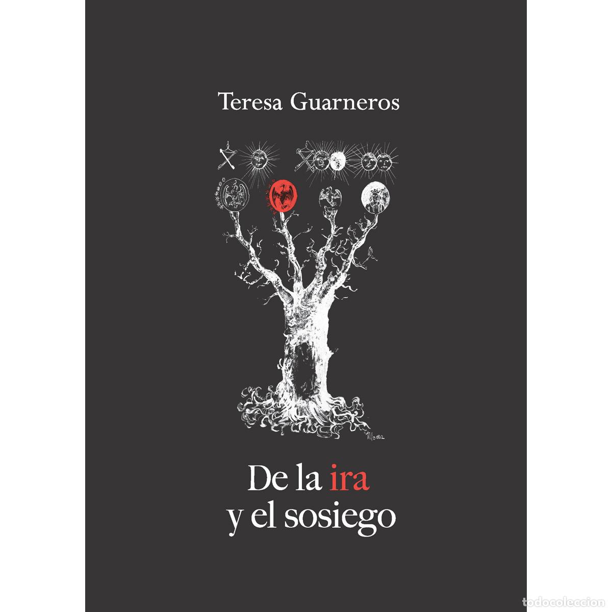 Libri: De la ira y el sosiego - Teresa Guarneros