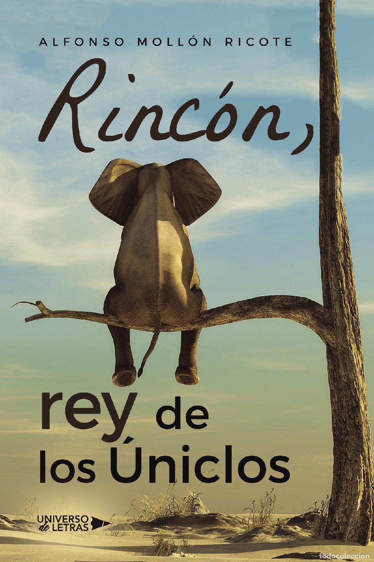 Livros: Rinc&oacute;n, rey de los &Uacute;niclos - Alfonso Moll&oacute;n Ricote