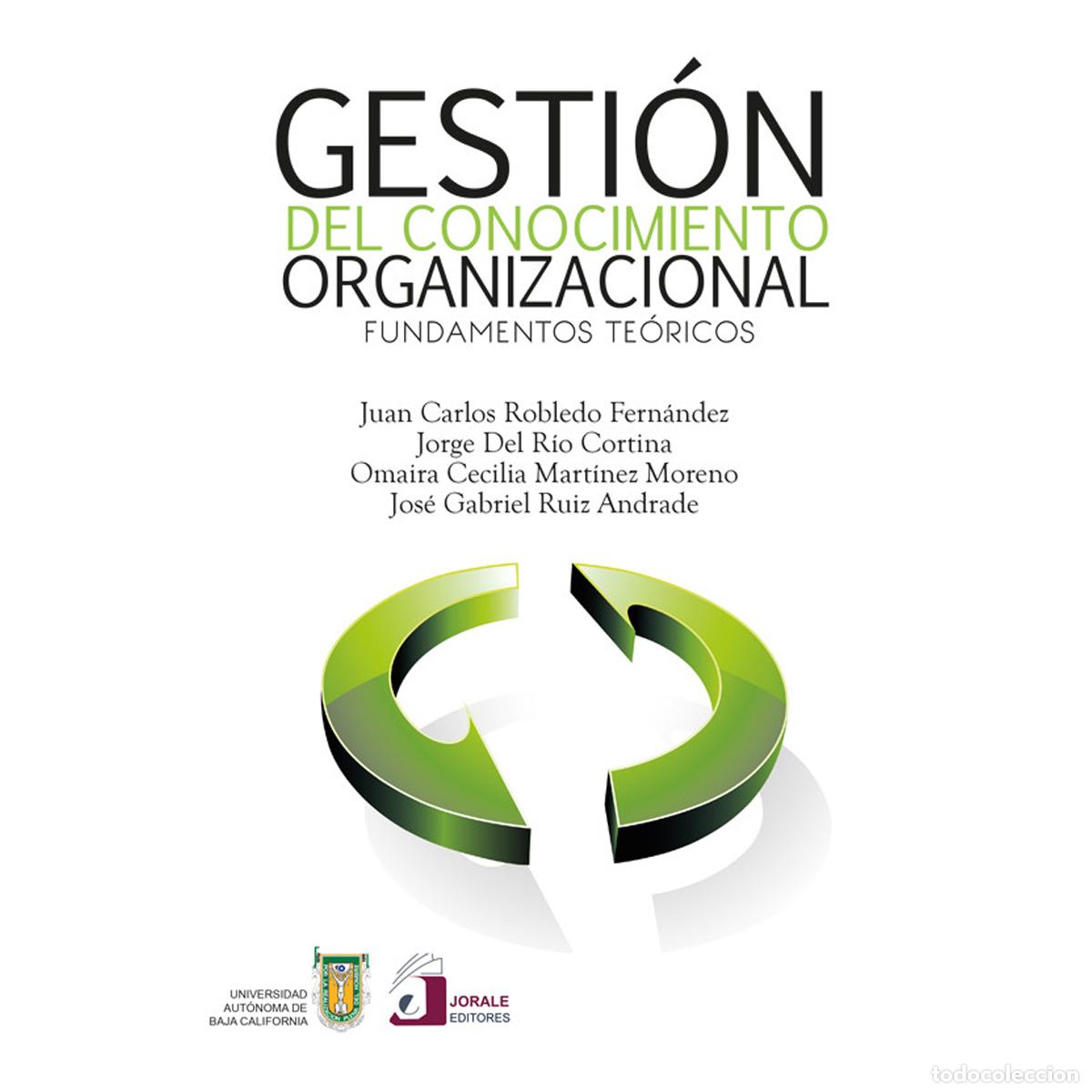 Livros: Gesti&oacute;n del conocimiento organizacional. Fundamentos te&oacute;ricos - Juan Carlos Robledo Fern&aacute;ndez
